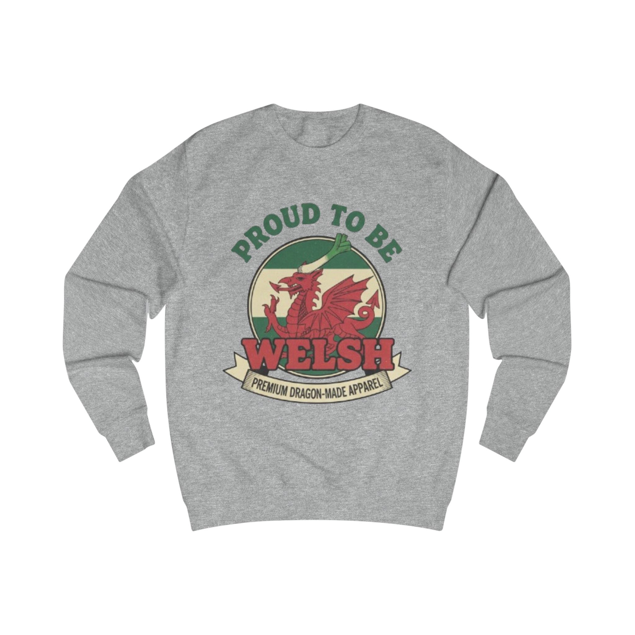 Proud to Be Welsh Sweatshirt - Welsh Dragon Pride Pullover