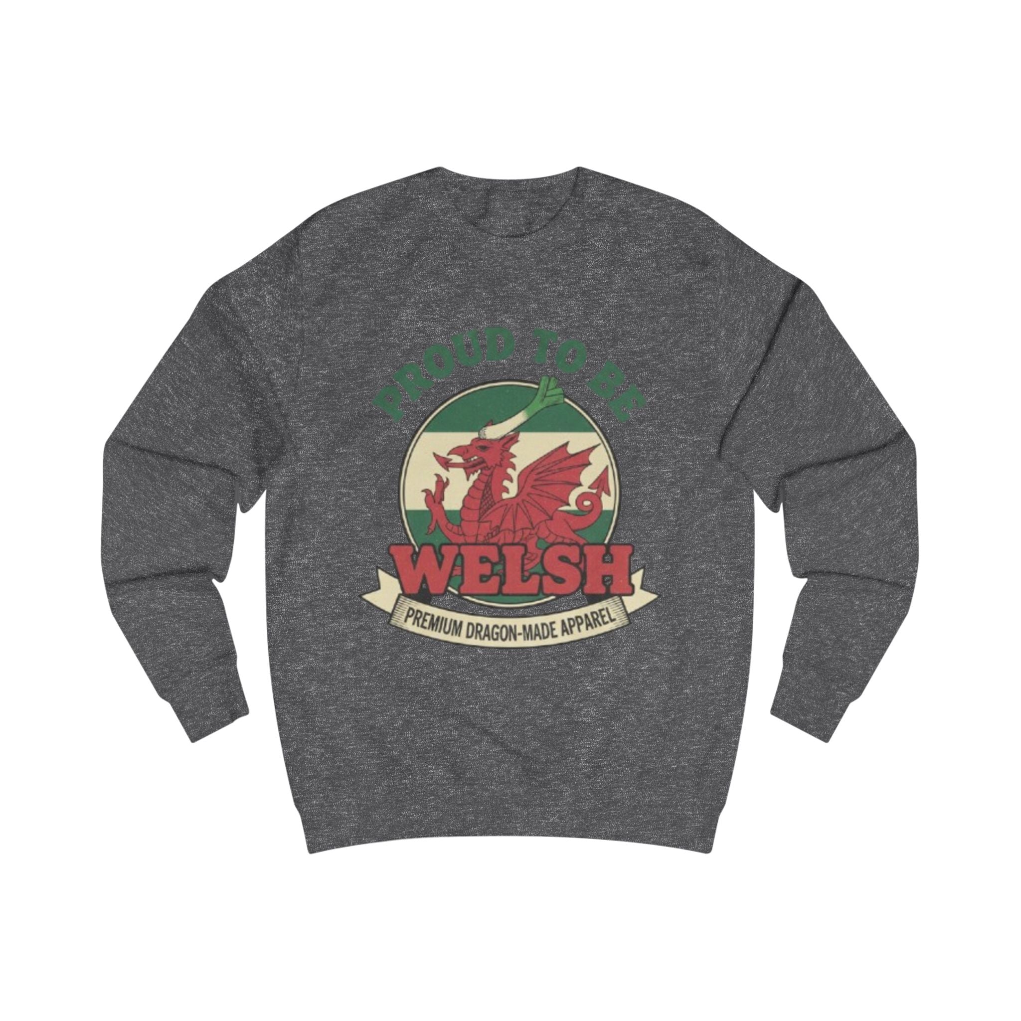 Proud to Be Welsh Sweatshirt - Welsh Dragon Pride Pullover