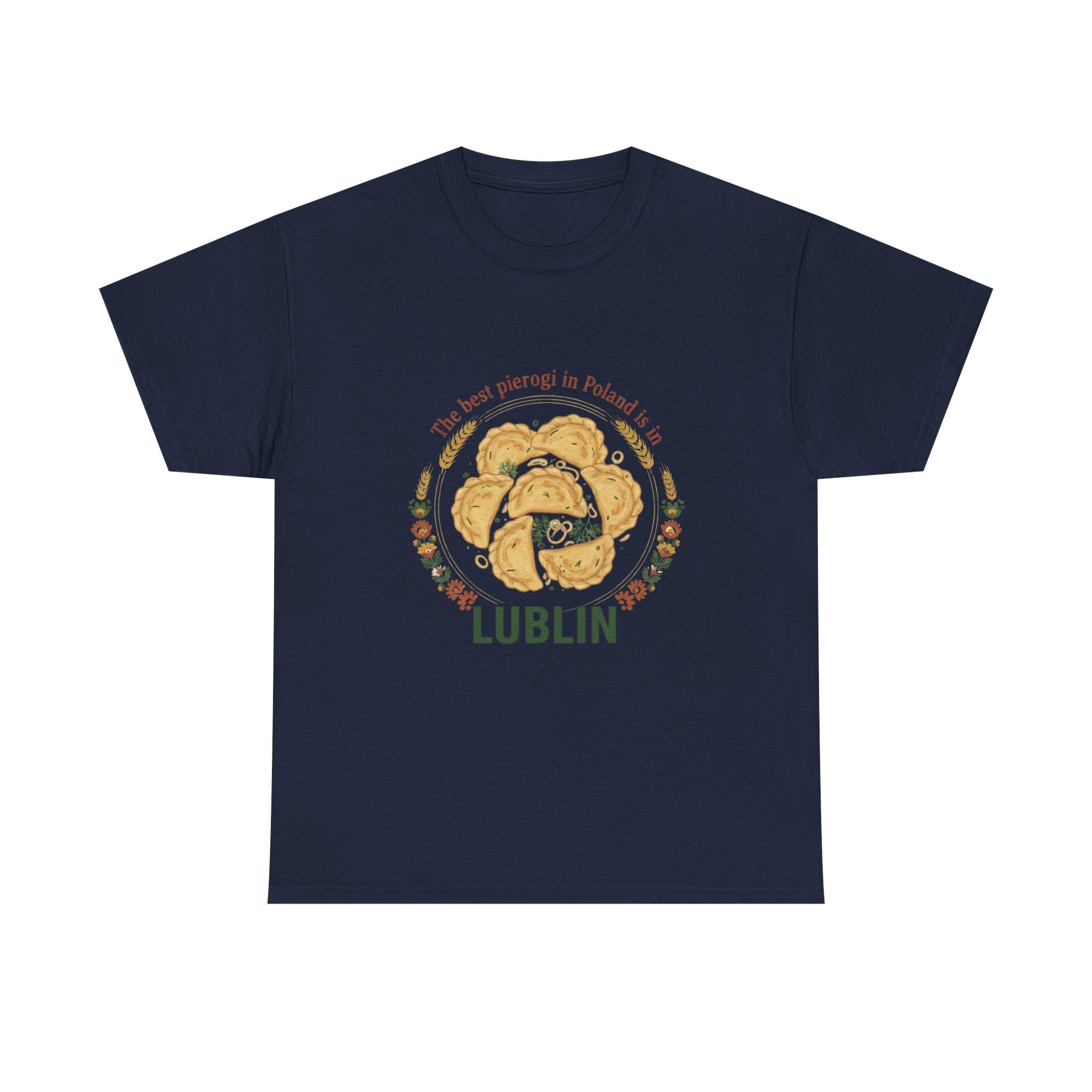 Lublin Pierogi Tee — "The best pierogi in Poland is here" Casual Polish Food T‑Shirt