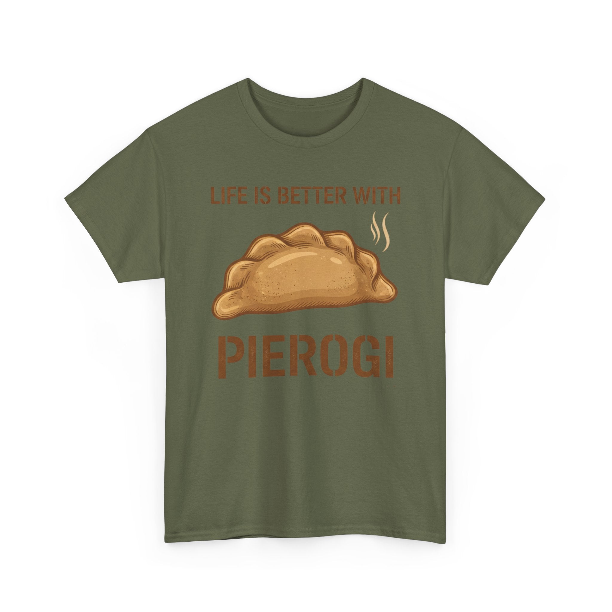 Pierogi T-Shirt — "Life Is Better With Pierogi" Funny Foodie Tee