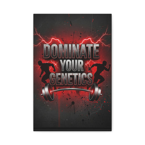Dominate Your Genetics Gym Canvas Wall Art — Motivational Fitness Quote