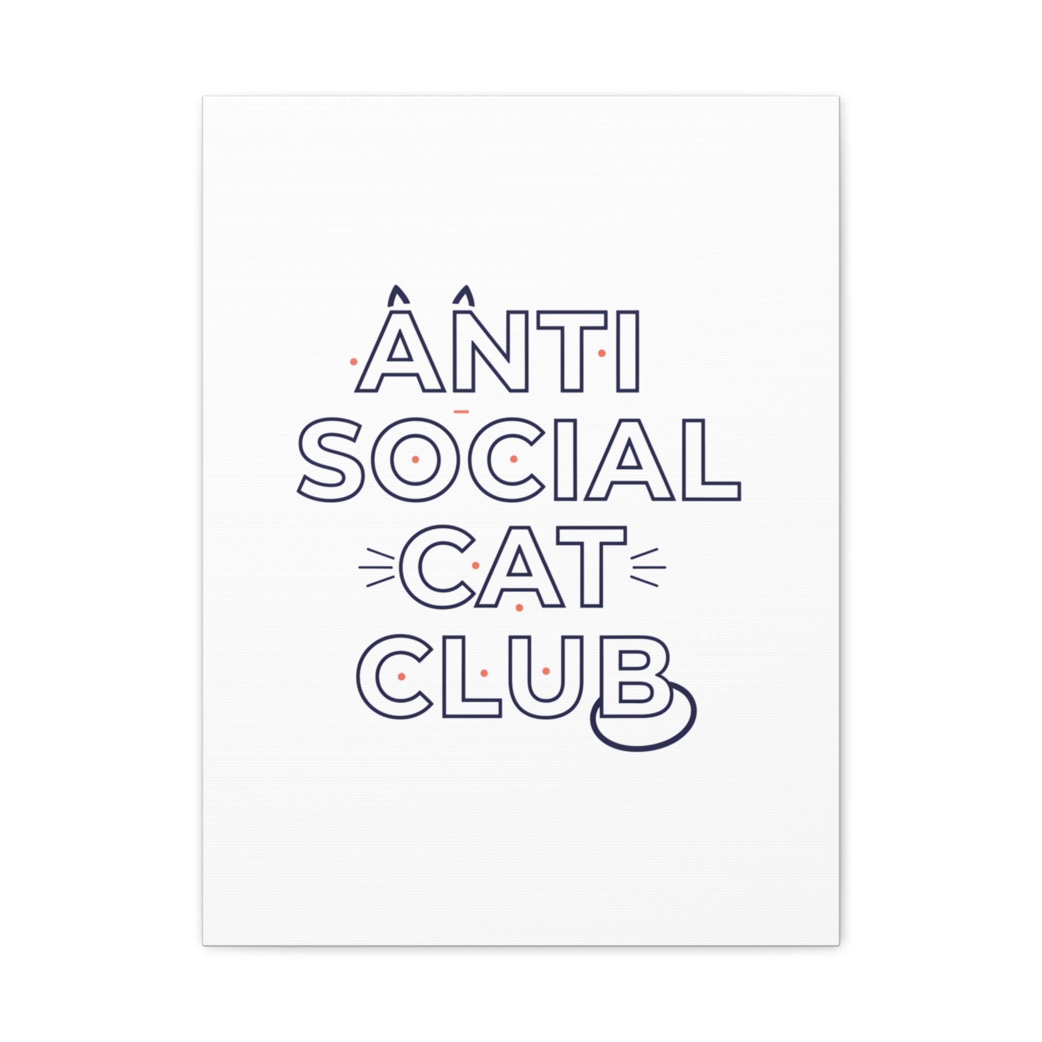 Anti Social Cat Club Canvas | Outline-Only Typography, Hollow Letter Art