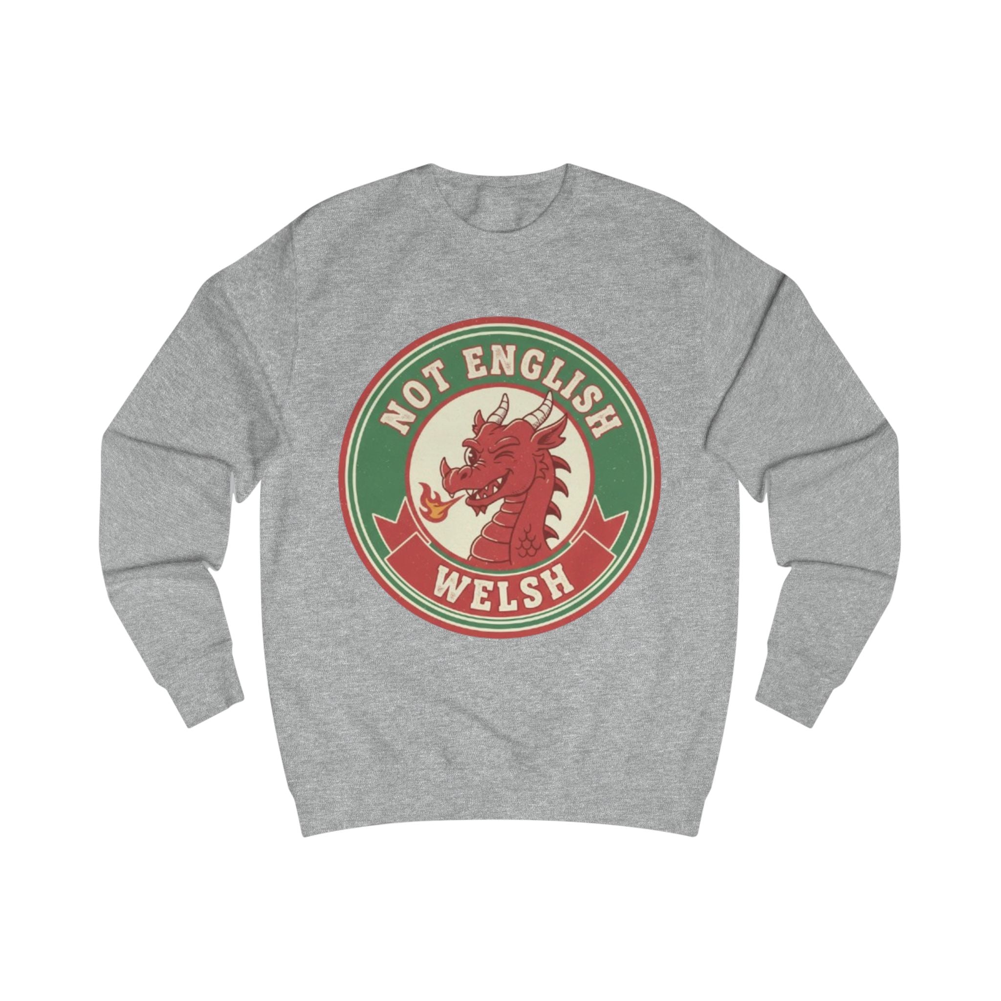 Welsh Dragon Sweatshirt - "Not English, Welsh" Retro Badge