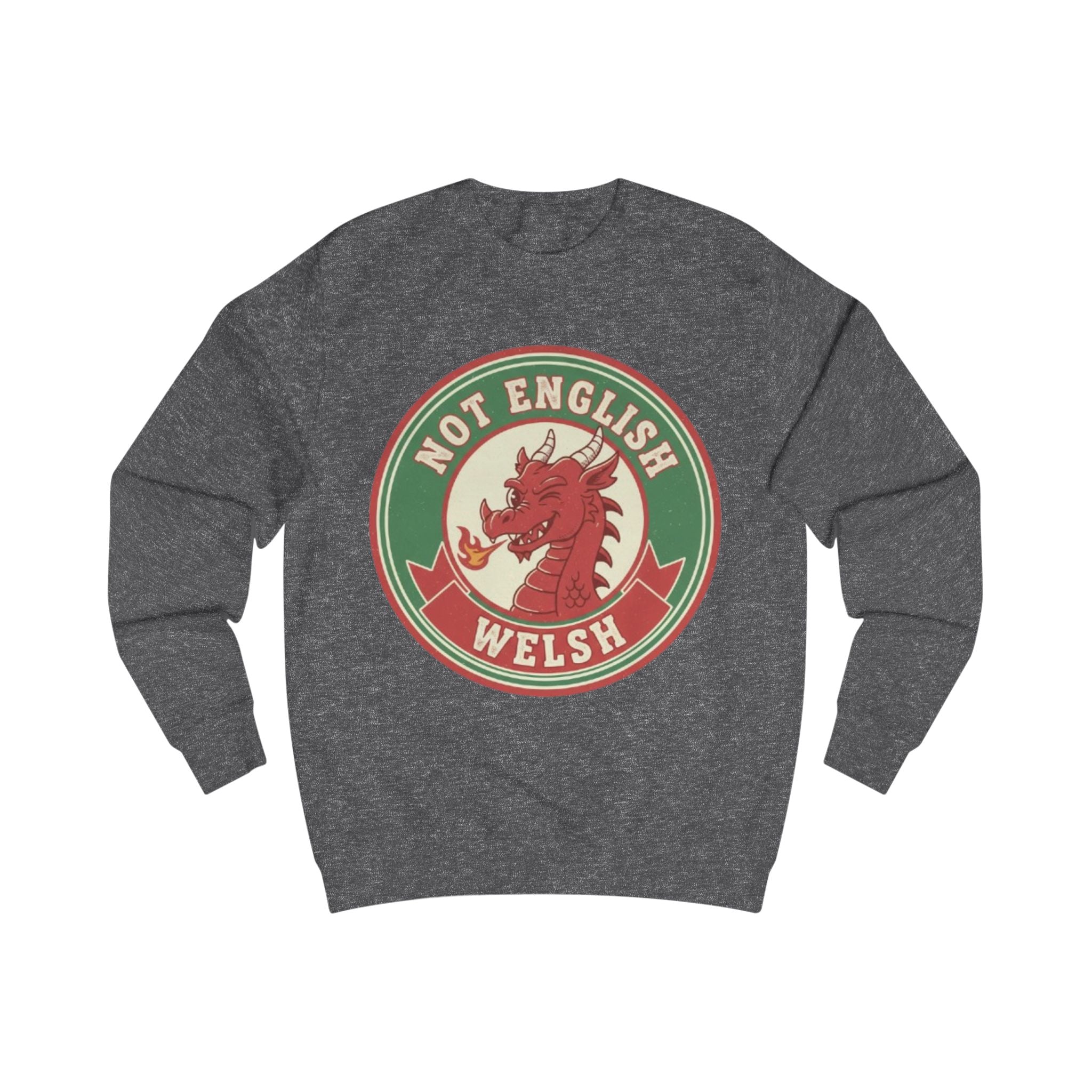 Welsh Dragon Sweatshirt - "Not English, Welsh" Retro Badge