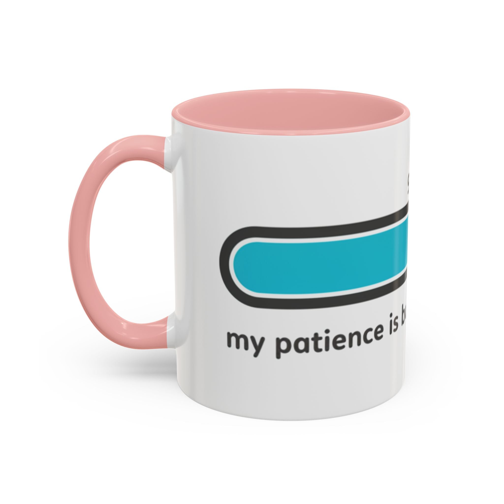 Loading Progress Coffee Mug — "Patience is buffering please wait" Accent Mug