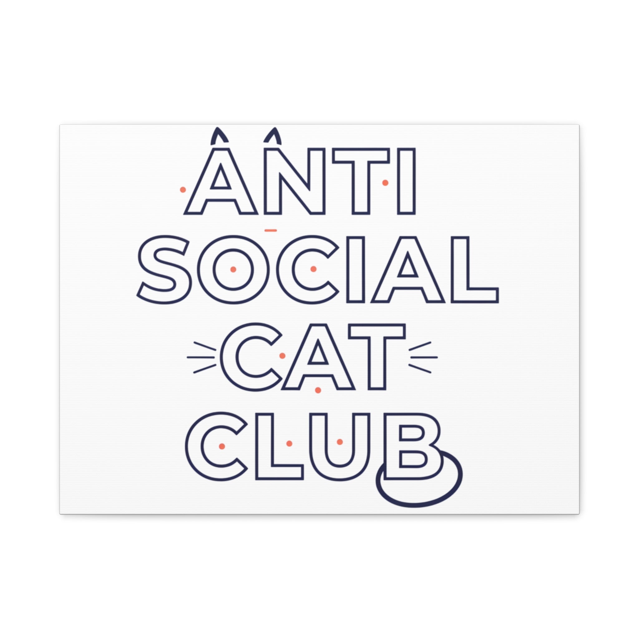 Anti Social Cat Club Canvas | Outline-Only Typography, Hollow Letter Art