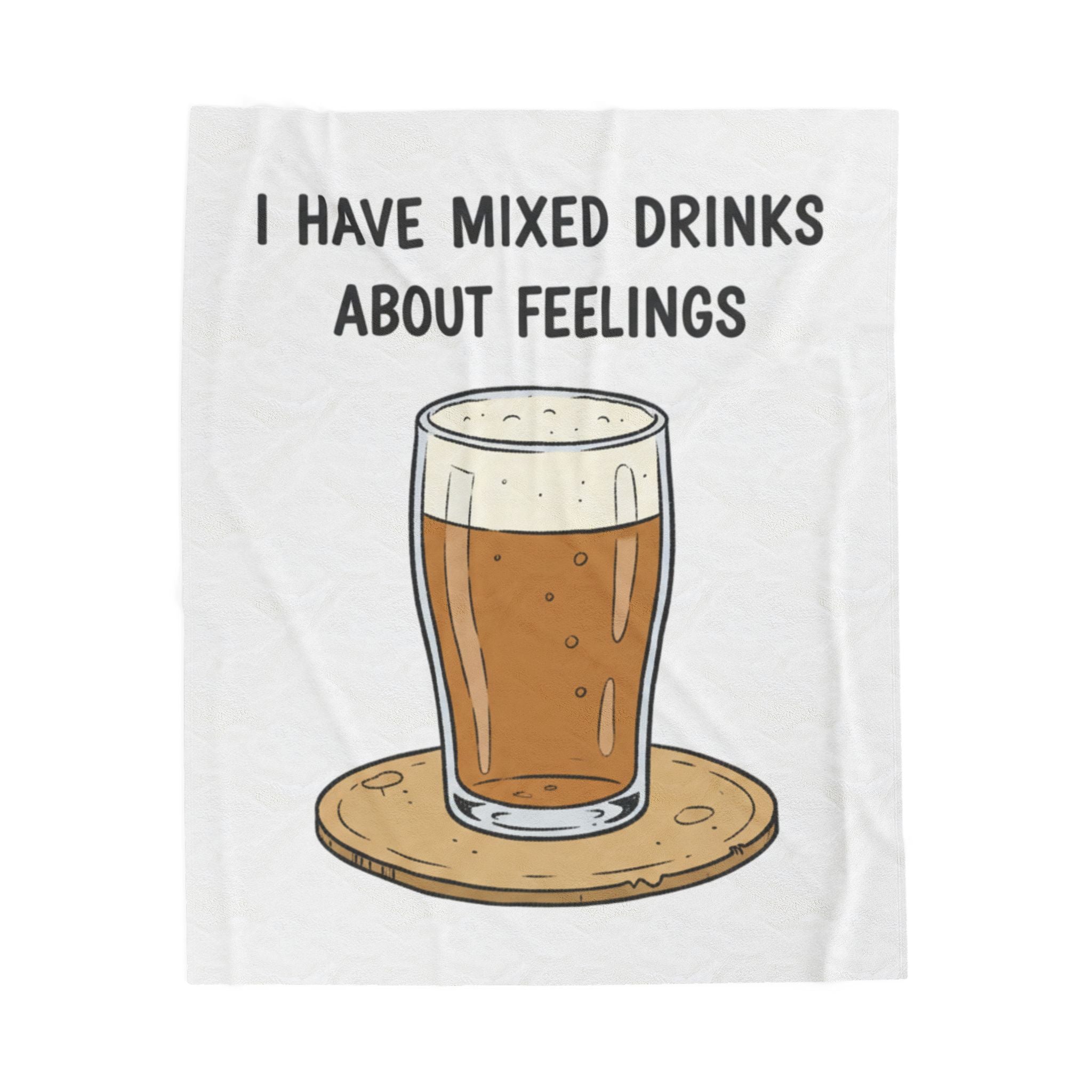 I Have Mixed Drinks About Feelings Velveteen Blanket | sarcastic gratitude, thankful but tired
