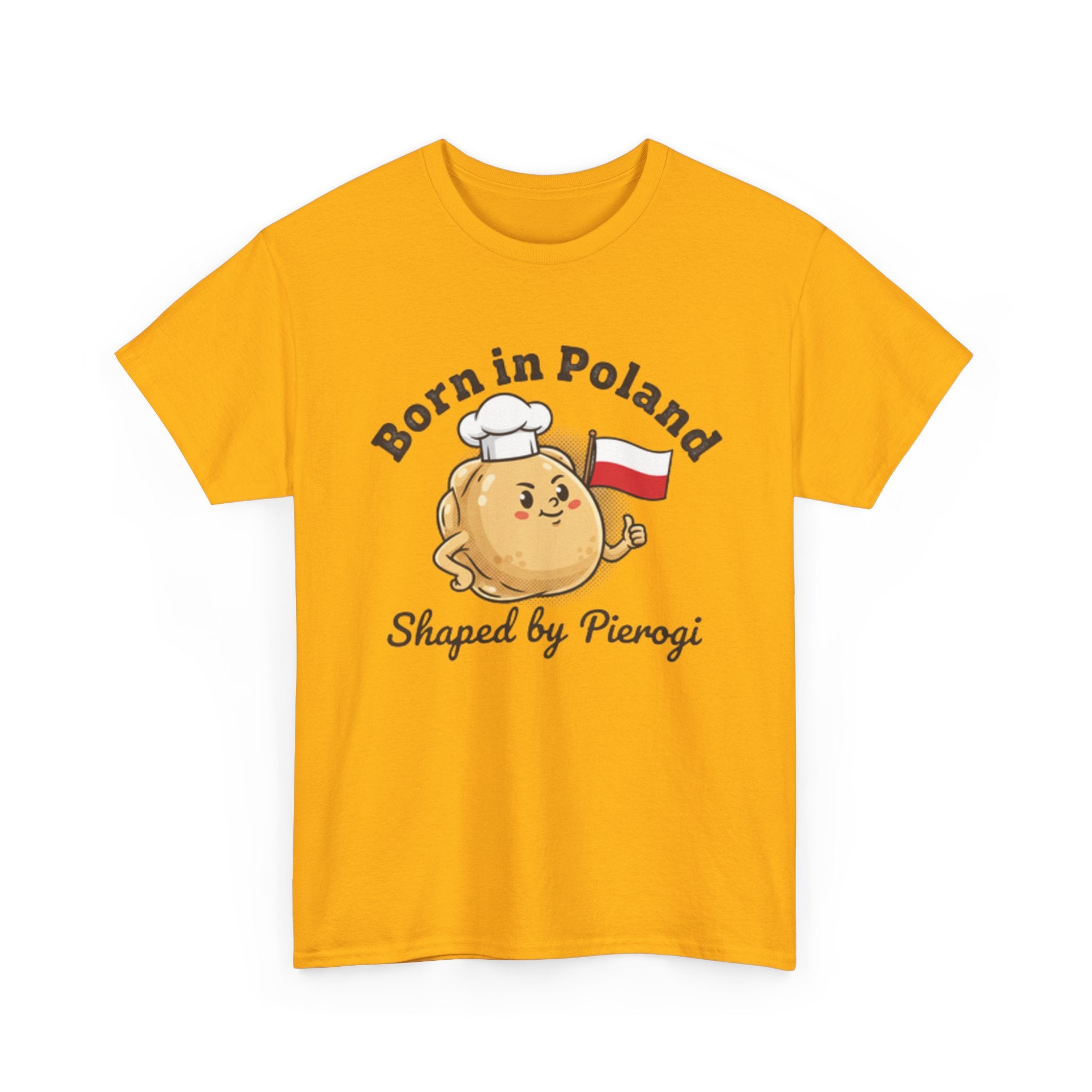Born in Poland T-Shirt — "Shaped by Pierogi" Polish Pride Tee