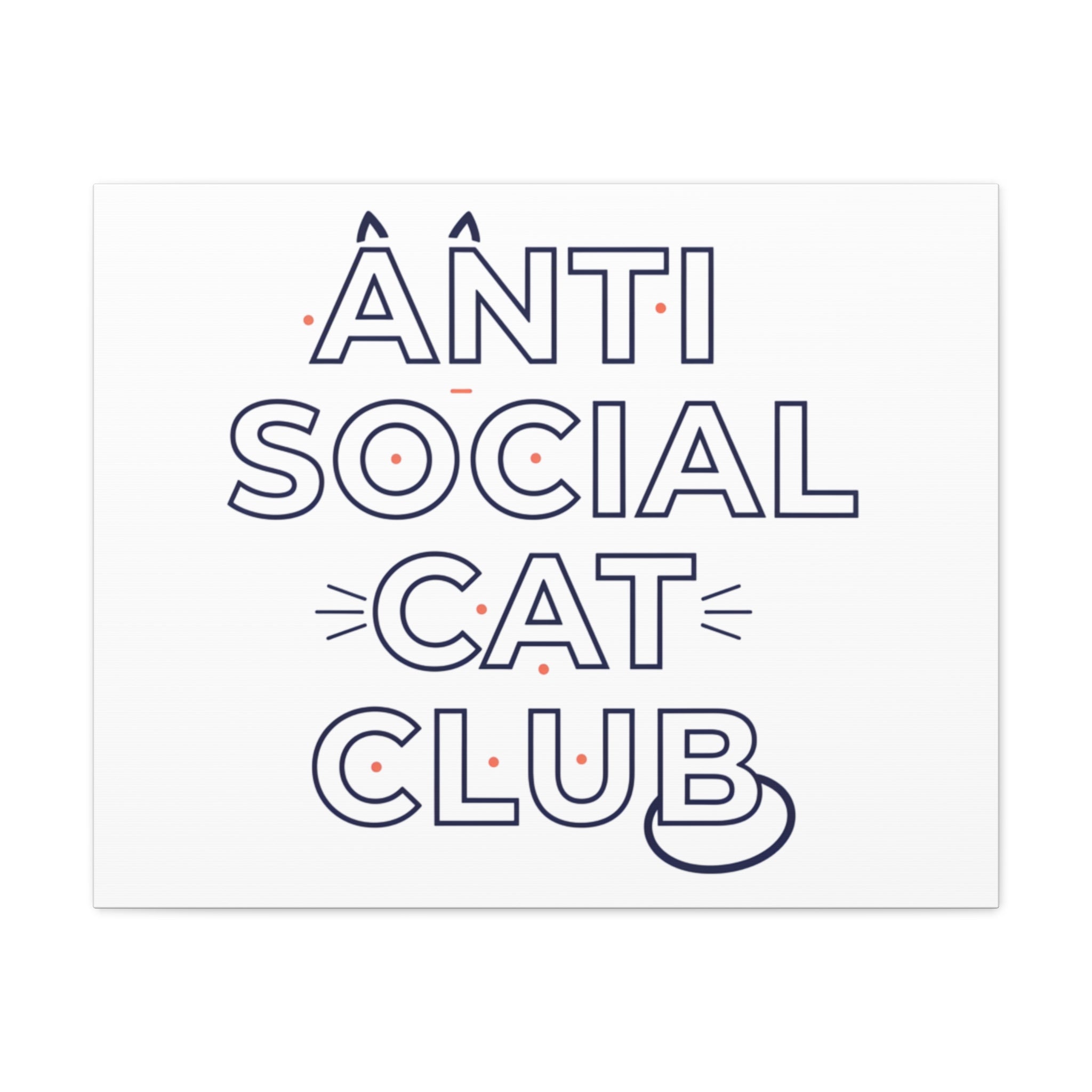 Anti Social Cat Club Canvas | Outline-Only Typography, Hollow Letter Art