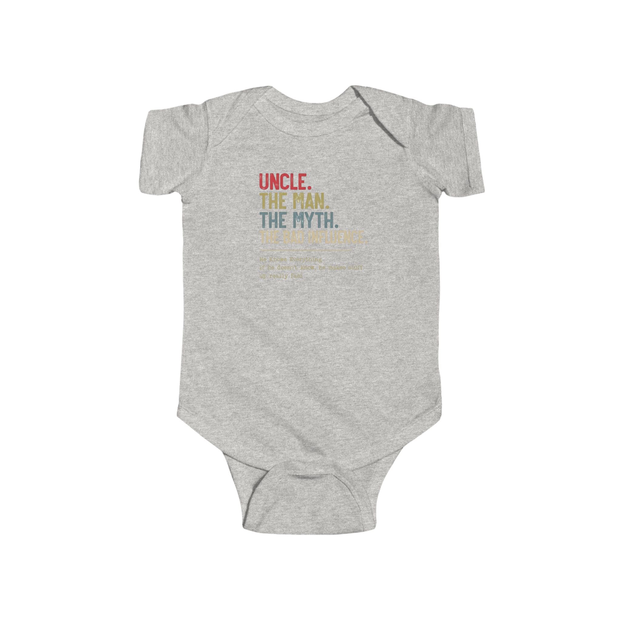 Baby Bodysuit — "Uncle. The Man. The Myth. The Bad Influence." Funny Infant Onesie Gift