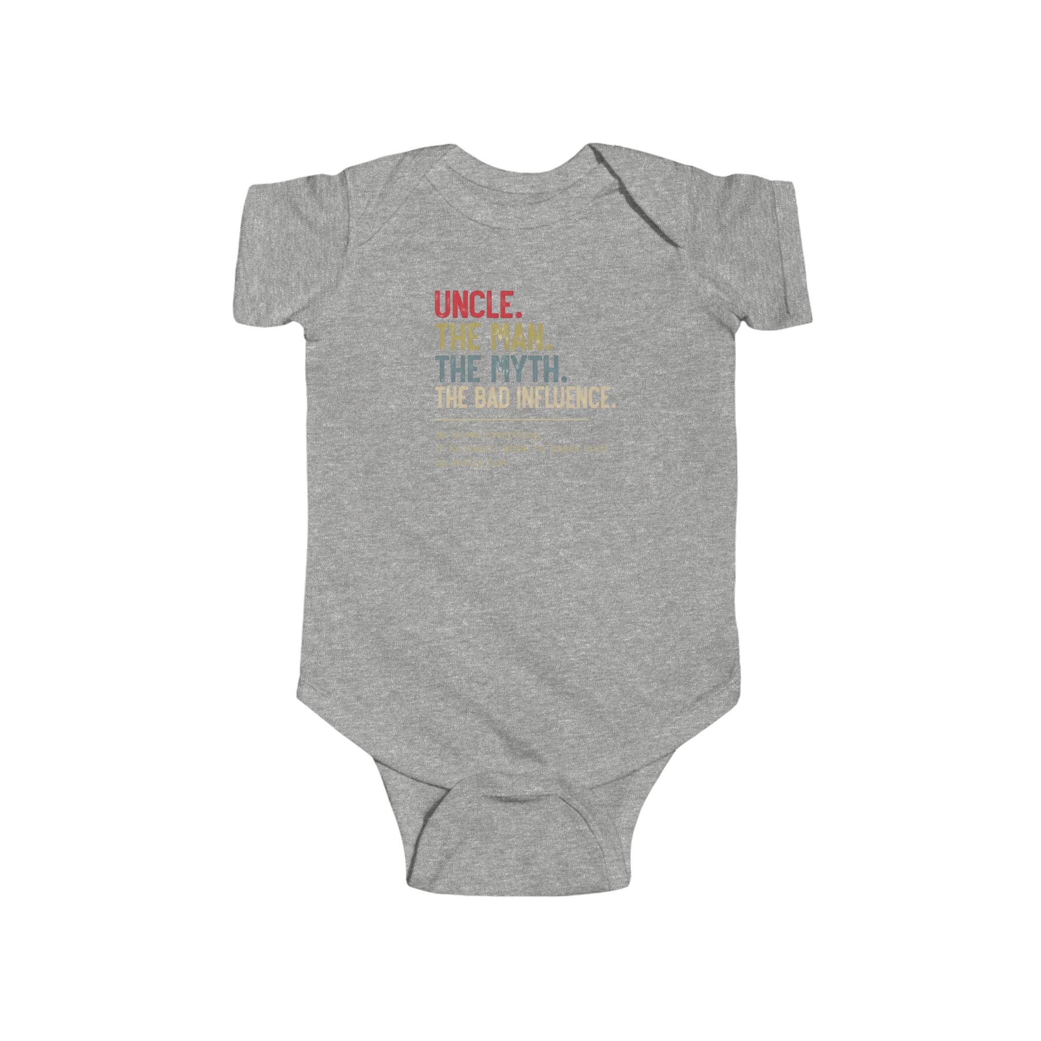 Baby Bodysuit — "Uncle. The Man. The Myth. The Bad Influence." Funny Infant Onesie Gift