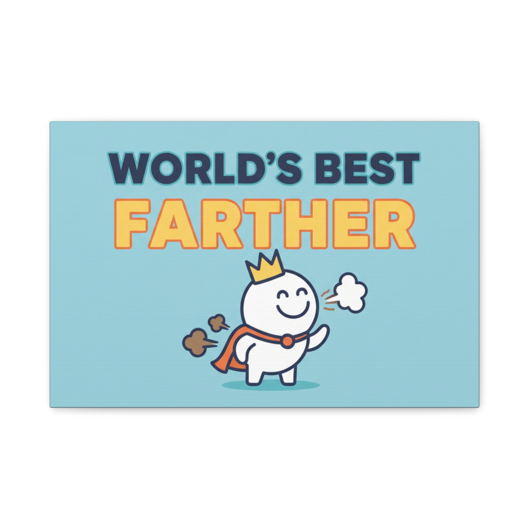 World's Best Farther Canvas Wall Art — Funny Father’s Day Gift