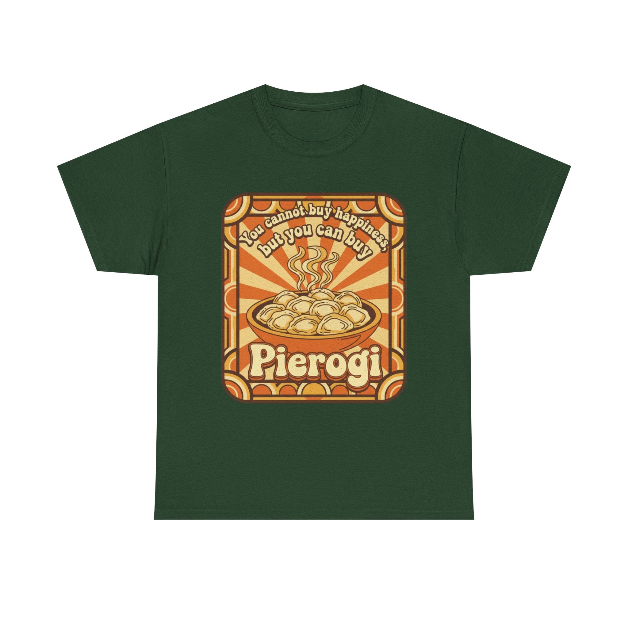 Pierogi T-Shirt — "You Can't Buy Happiness But You Can Buy Pierogi" Retro Food Tee
