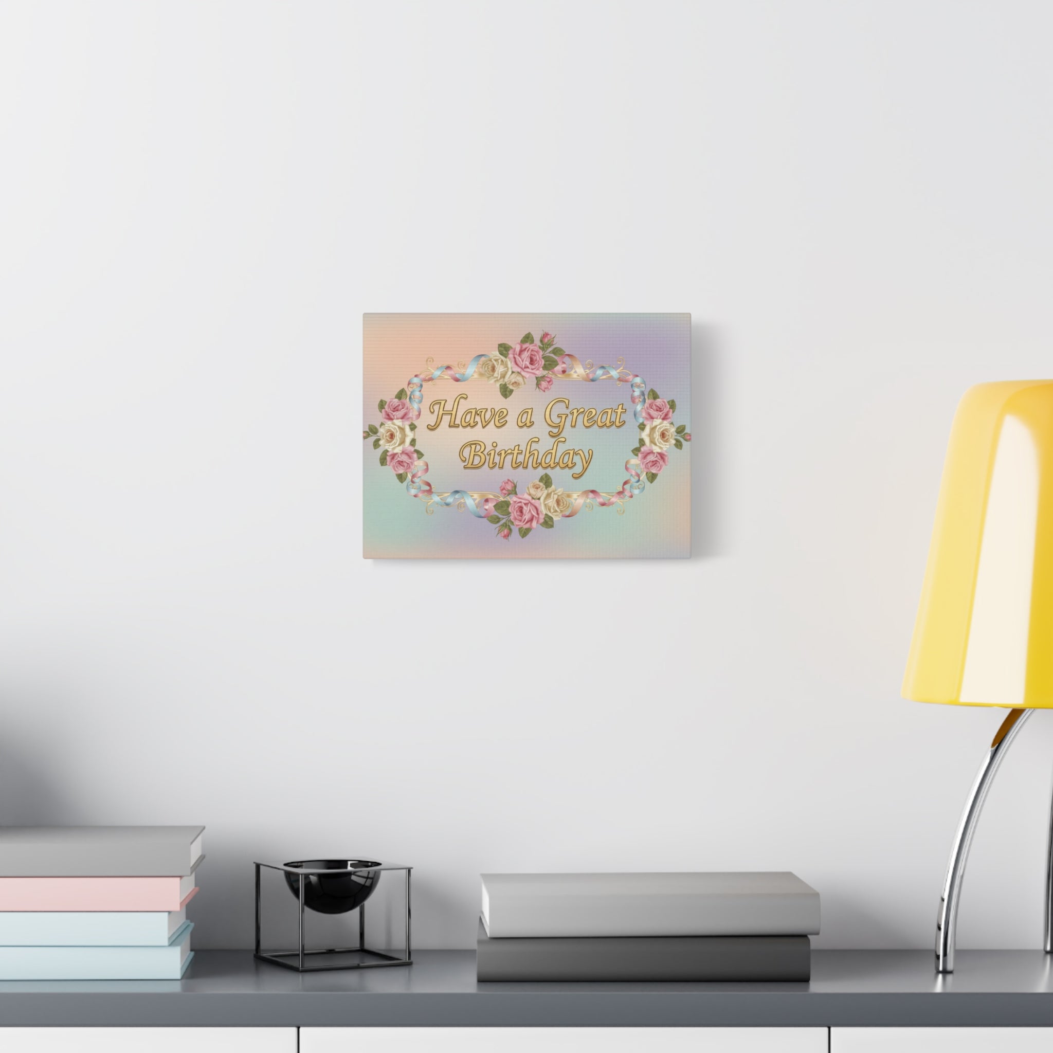 Birthday Canvas Wall Art — "Have a Great Birthday" Floral Matte Stretched Print