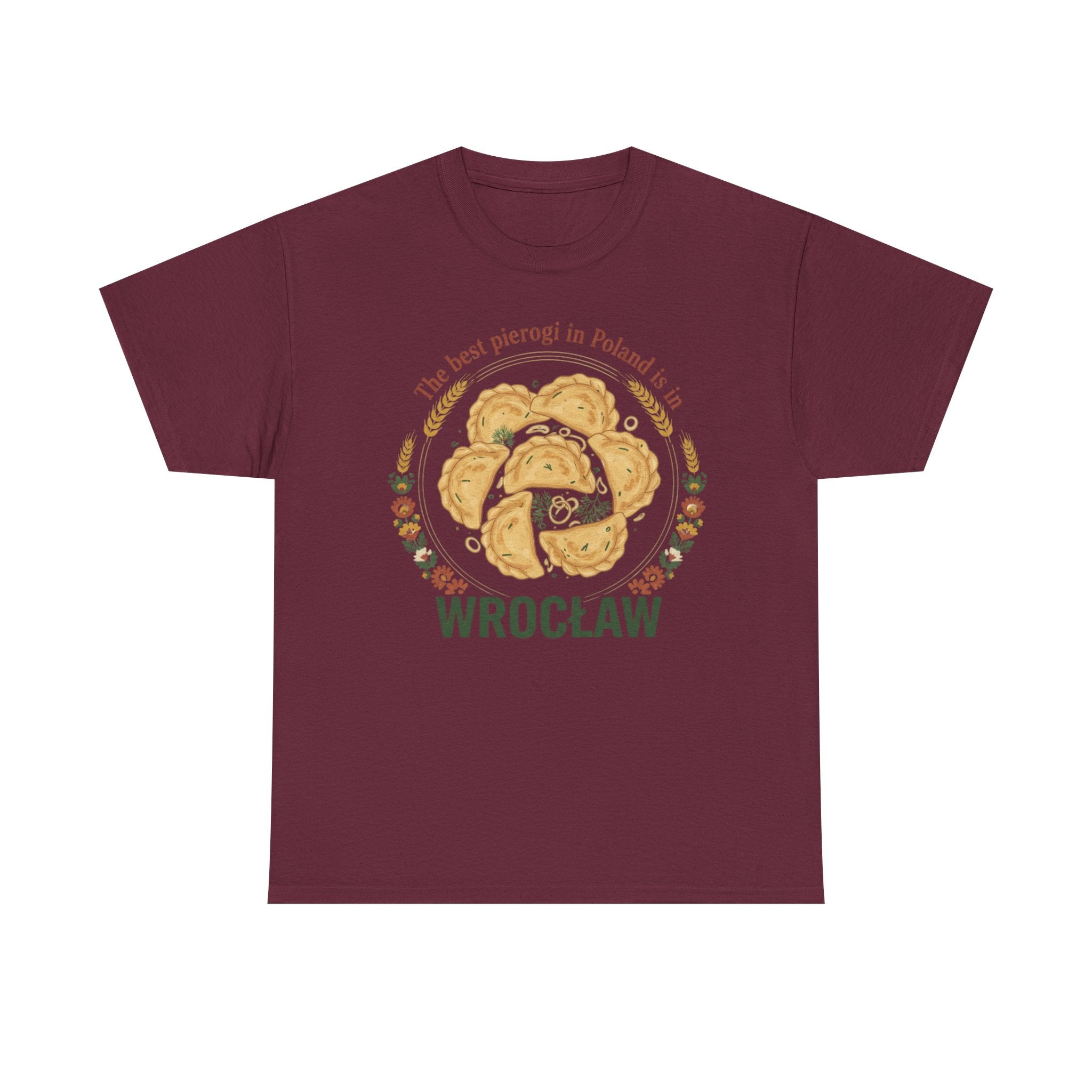 Wrocław Pierogi T-Shirt — "The best pierogi in Poland is in" Polish Food Tee