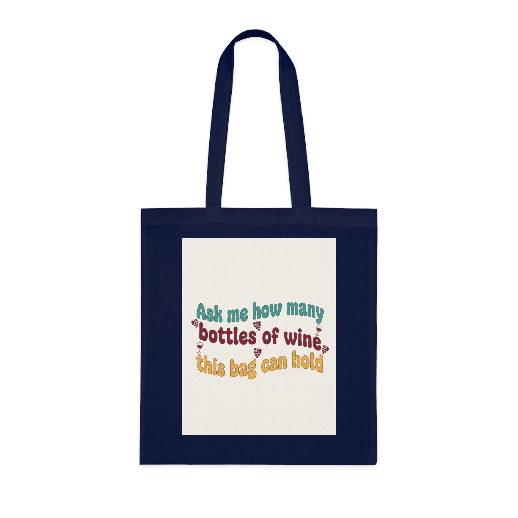 Wine Humor Cotton Tote — "Ask me how many bottles of wine this bag can hold"