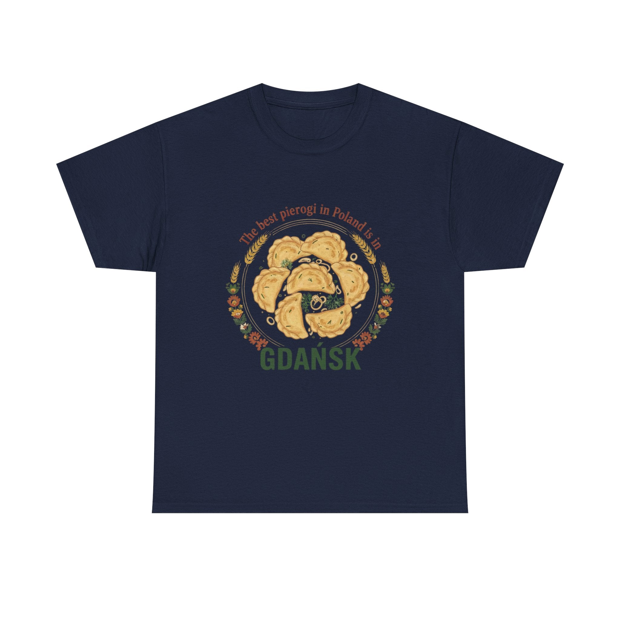 Gdańsk Pierogi T‑Shirt — "The best pierogi in Poland is in Gdańsk"