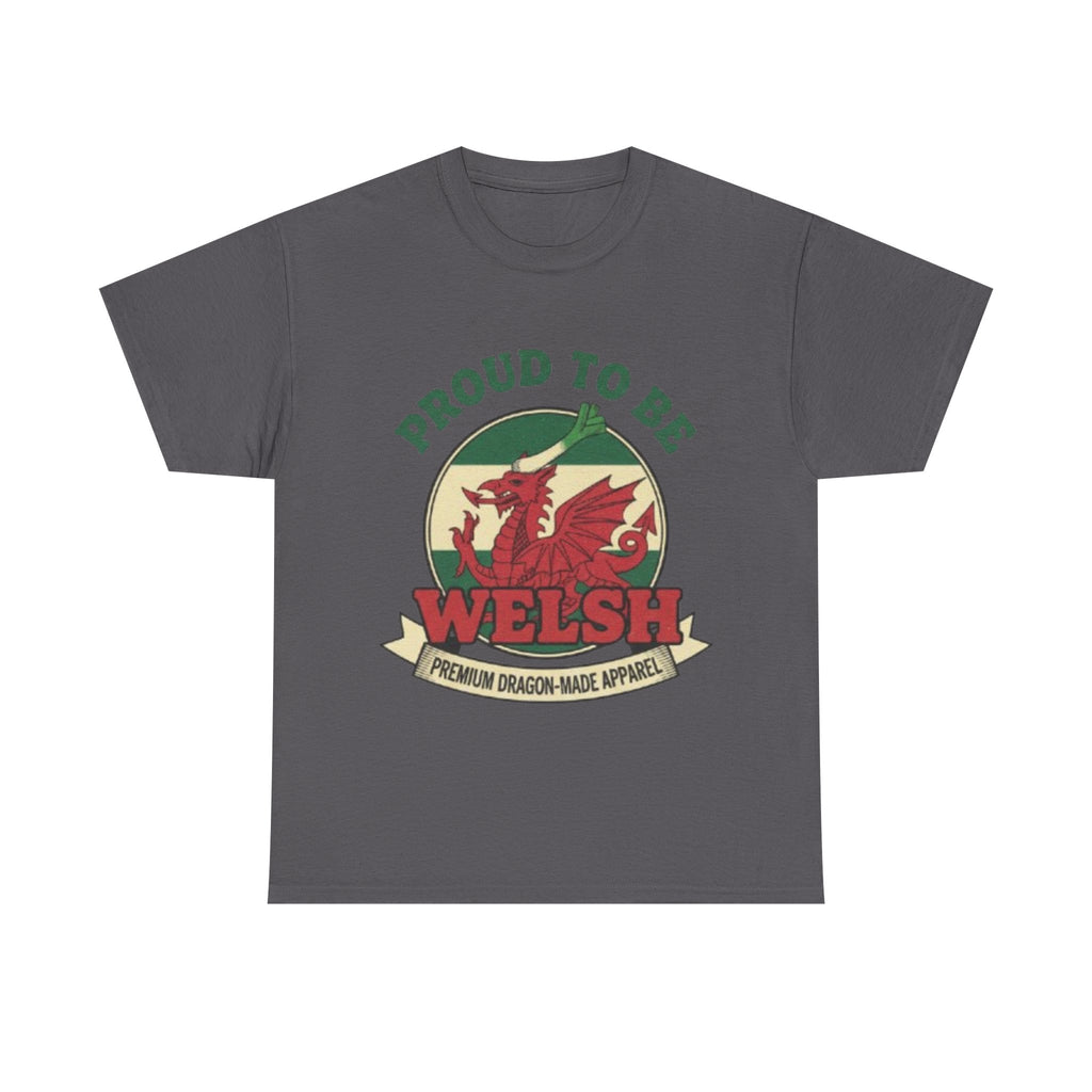 Proud to Be Welsh T-Shirt — Welsh Dragon Pride Tee