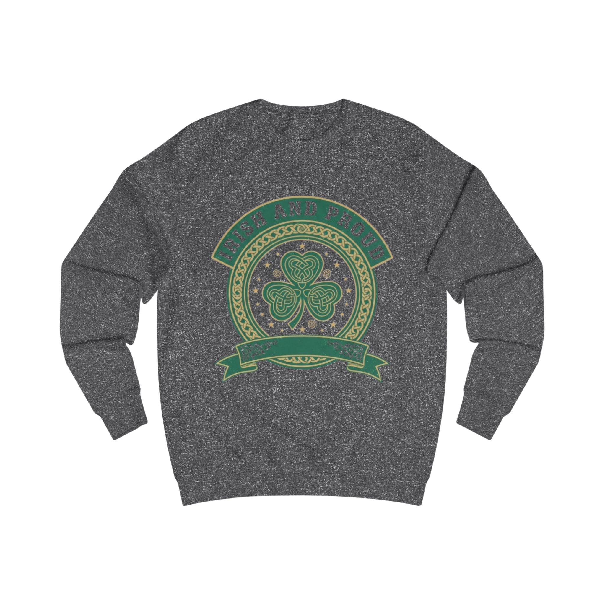 Irish and Proud Sweatshirt — Shamrock St. Patrick’s Day Crewneck