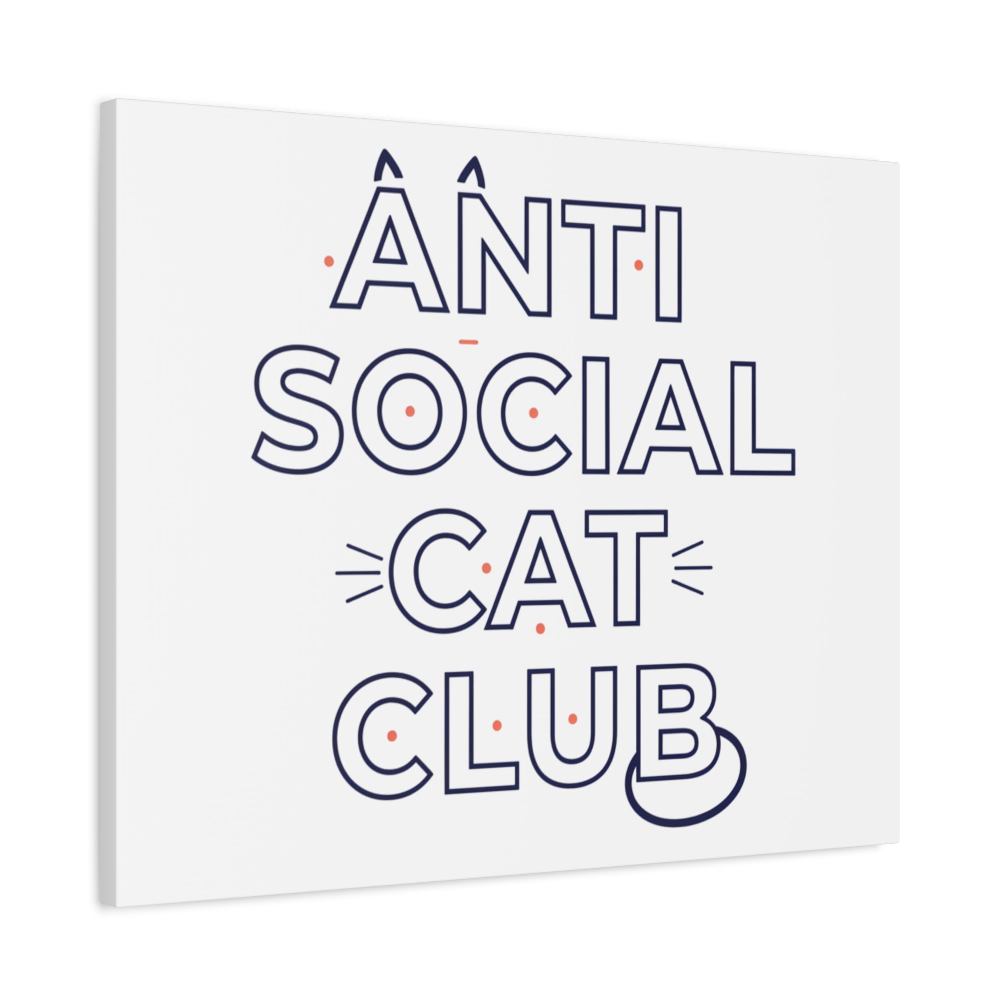 Anti Social Cat Club Canvas | Outline-Only Typography, Hollow Letter Art