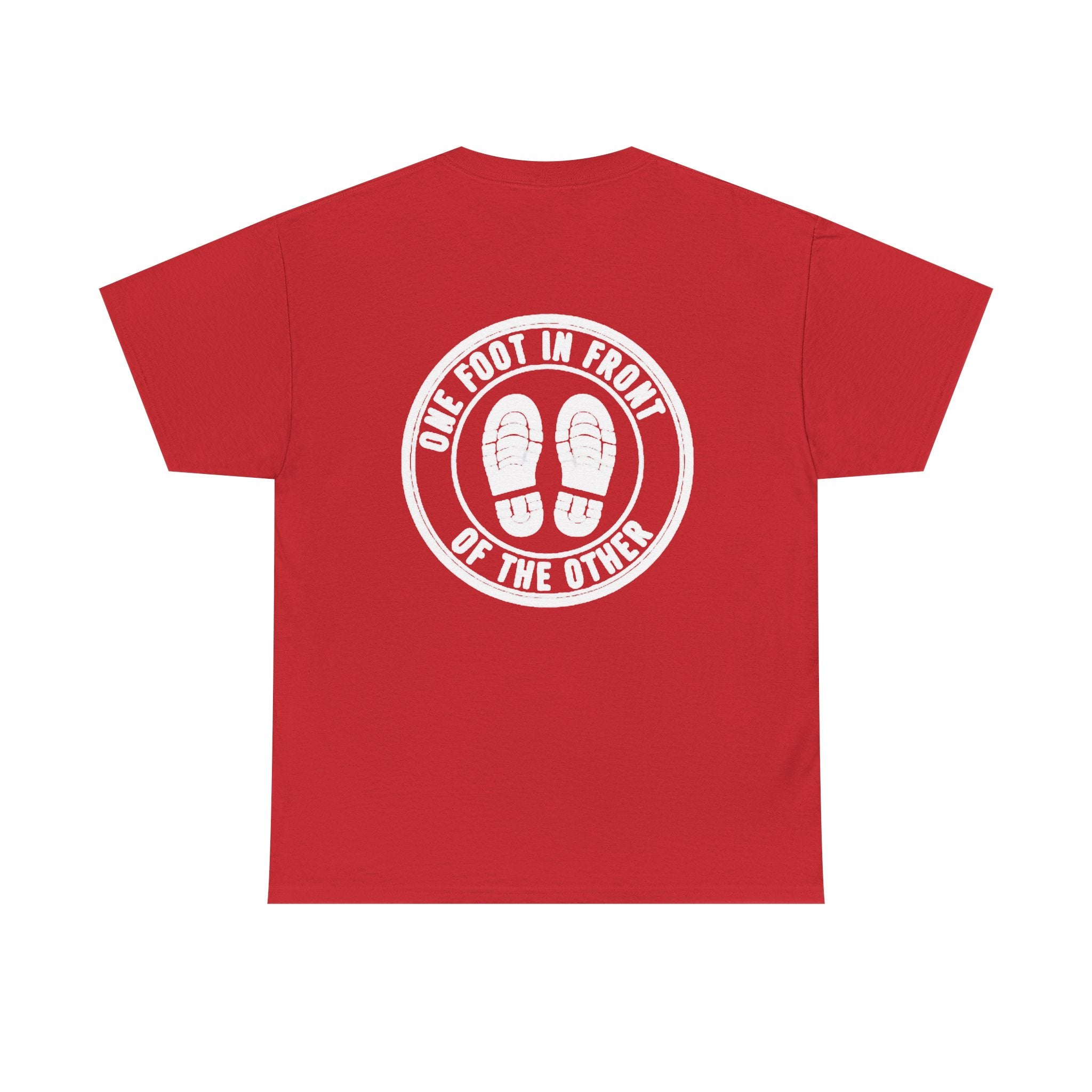 One Foot In Front Of The Other T-Shirt — Motivational Walking Tee