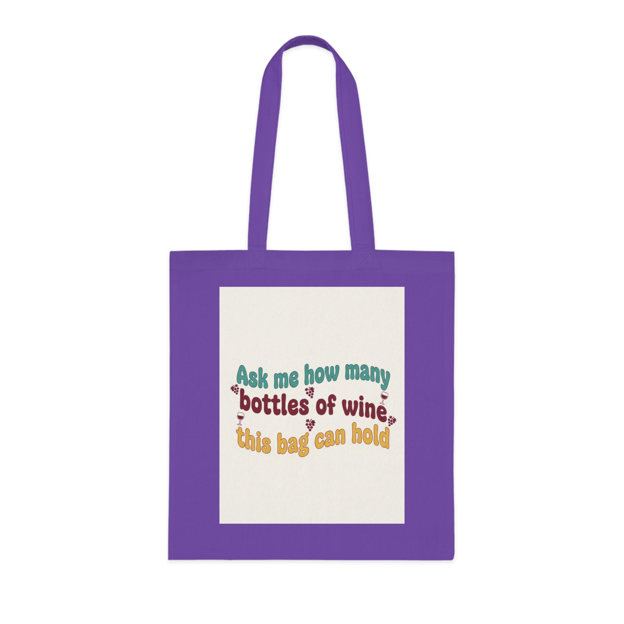Wine Humor Cotton Tote — "Ask me how many bottles of wine this bag can hold"