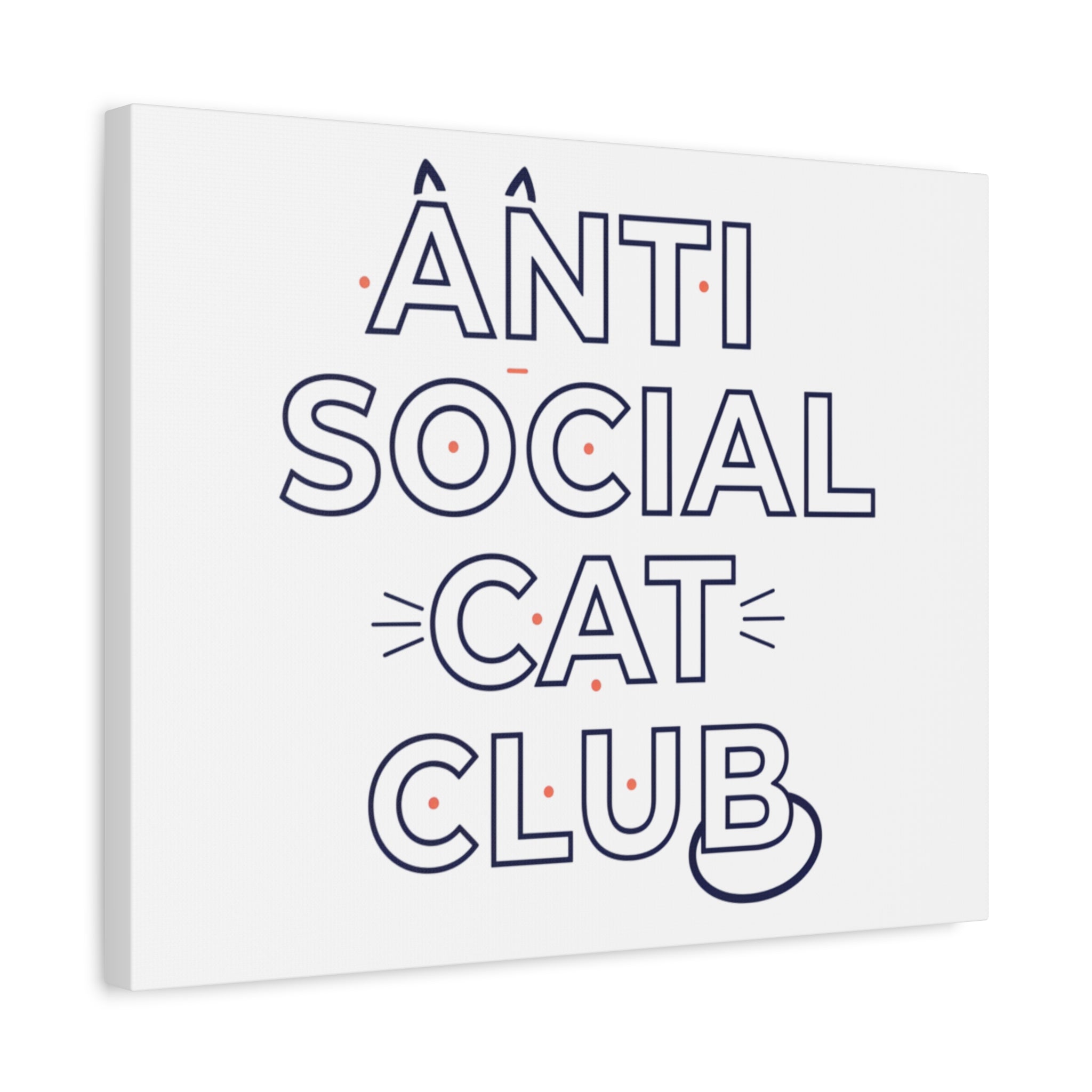 Anti Social Cat Club Canvas | Outline-Only Typography, Hollow Letter Art