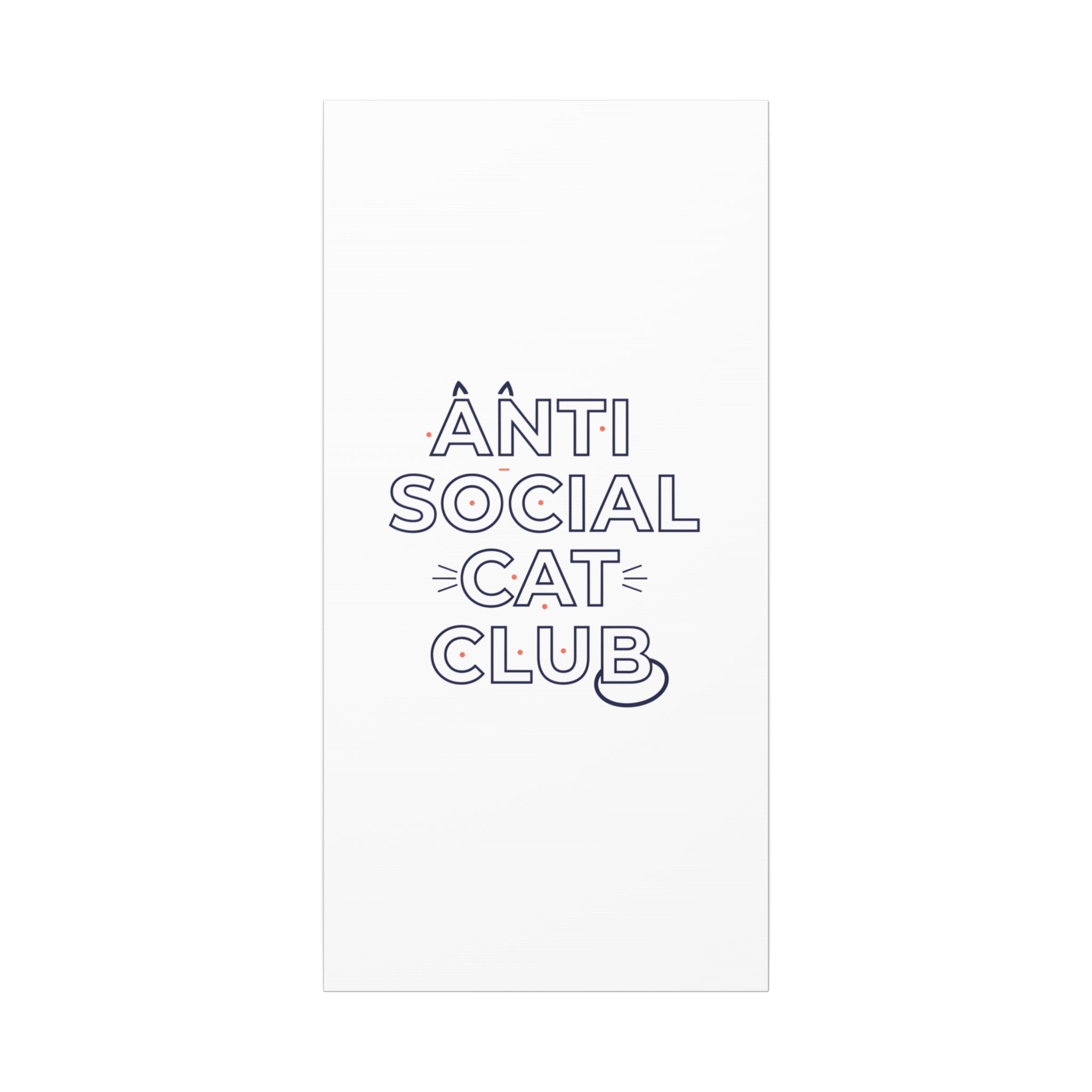 Anti Social Cat Club Canvas | Outline-Only Typography, Hollow Letter Art