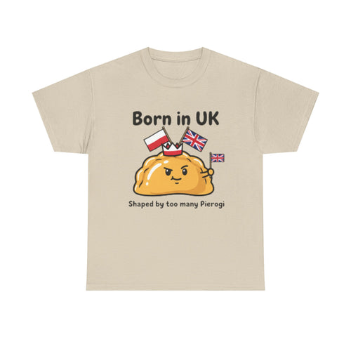 Born in UK Pierogi T‑Shirt — Funny Polish‑British Pride Tee