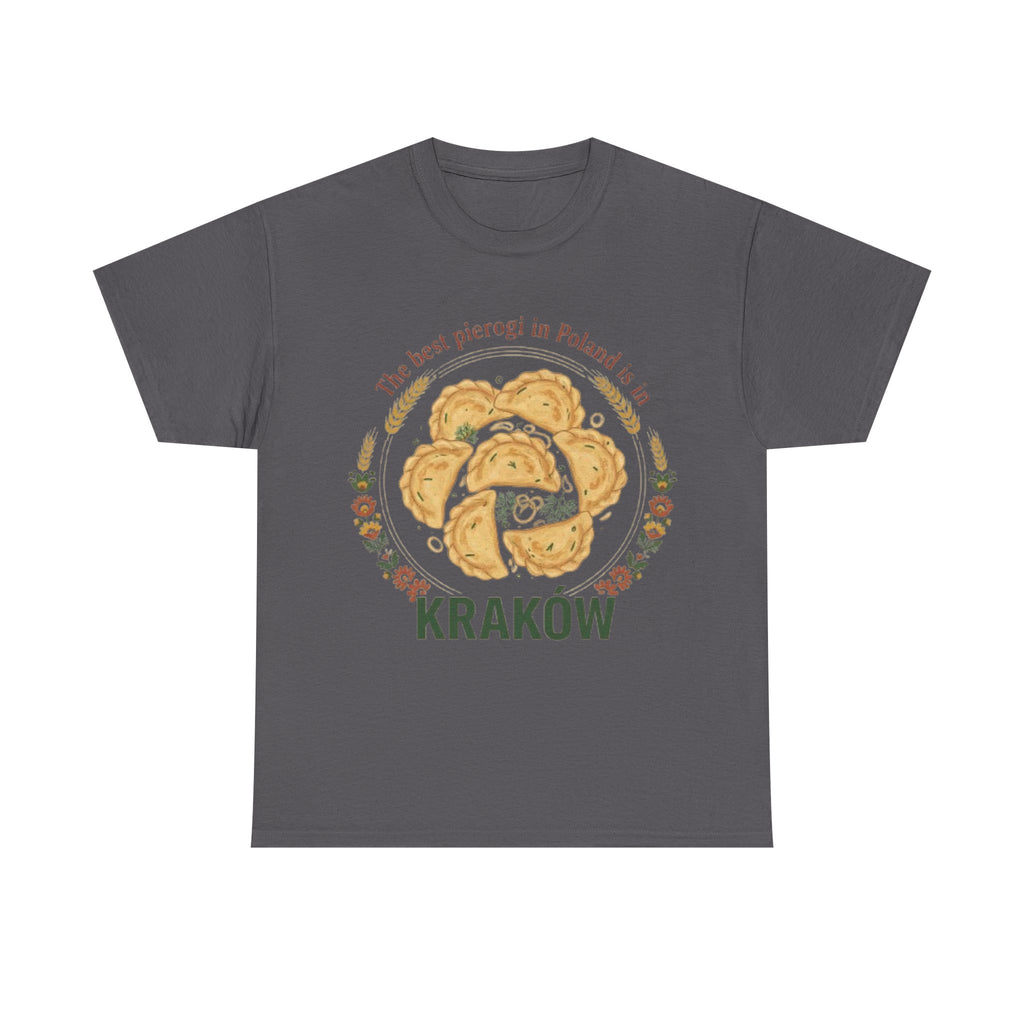 Kraków Pierogi T-Shirt — "The best pierogi in Poland is in Kraków" Shirt