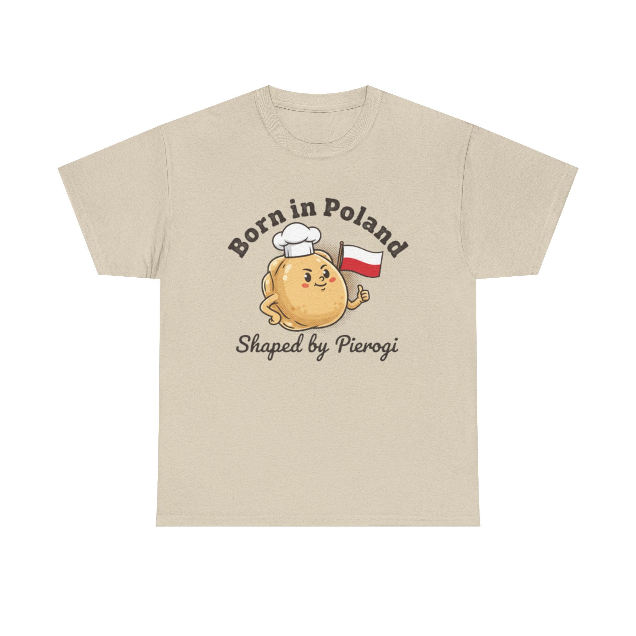 Born in Poland T-Shirt — "Shaped by Pierogi" Polish Pride Tee