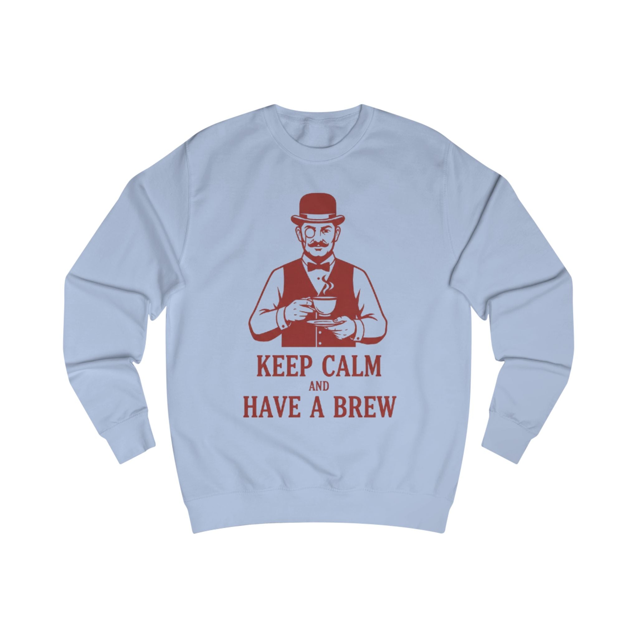 Keep Calm and Have a Brew Sweatshirt
