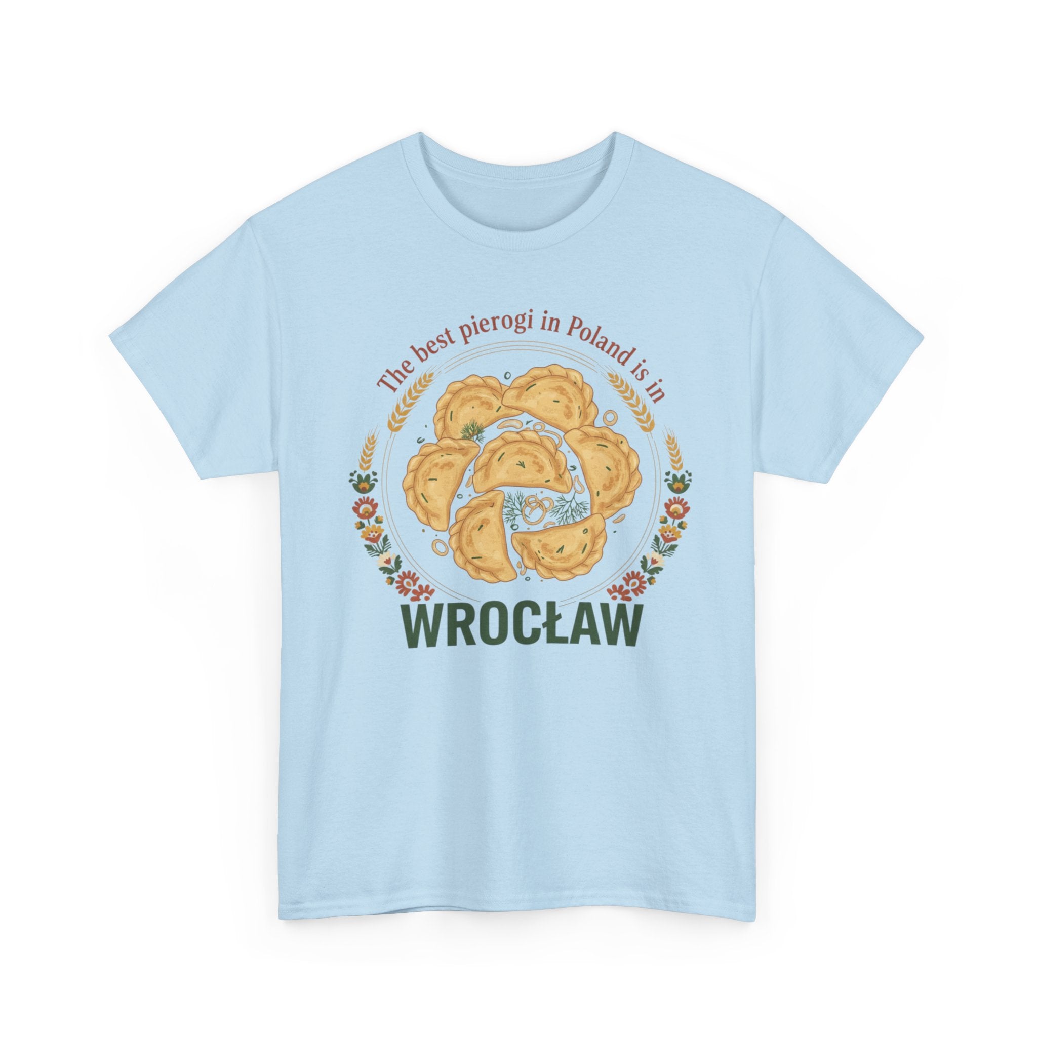 Wrocław Pierogi T-Shirt — "The best pierogi in Poland is in" Polish Food Tee