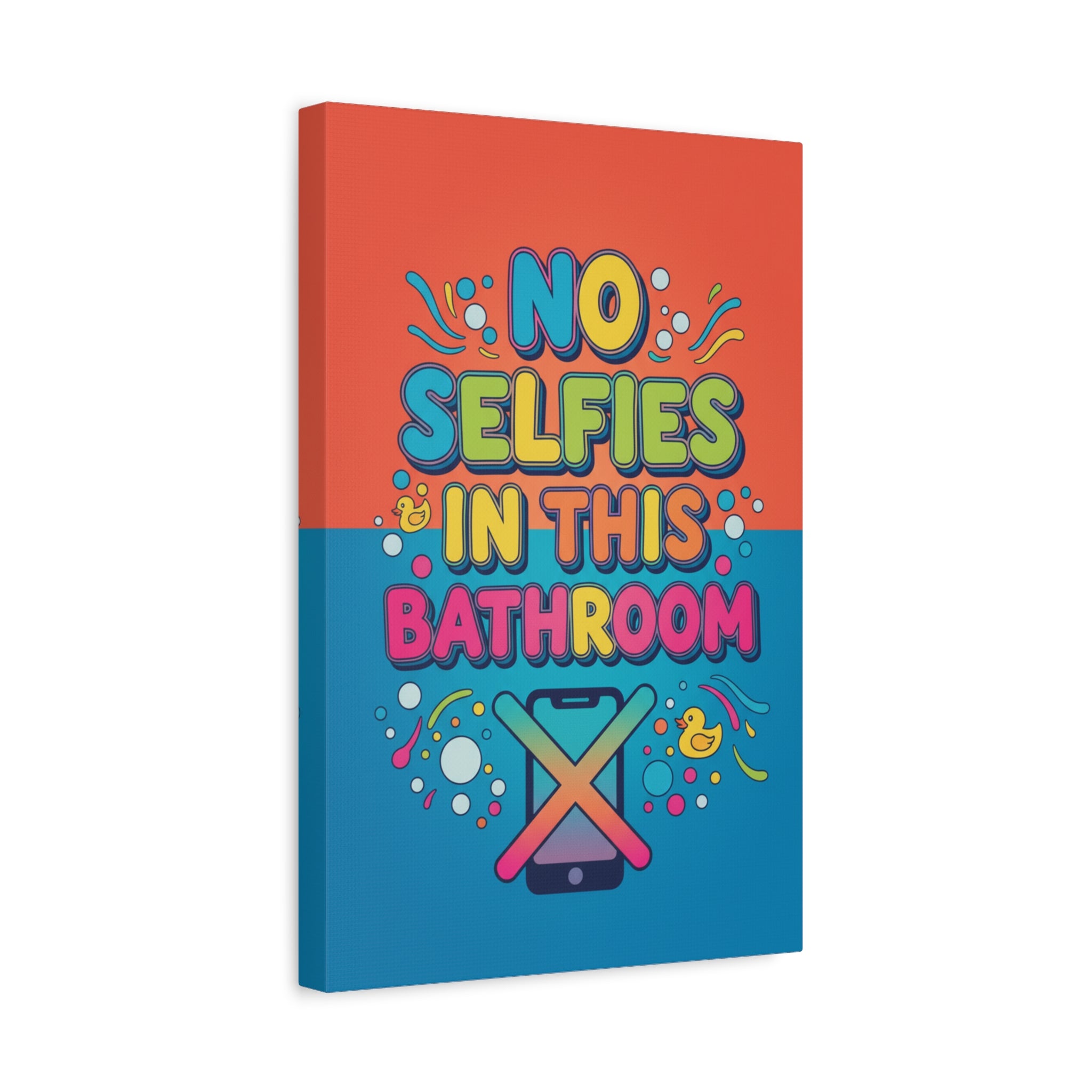 No Selfies in This Bathroom Canvas