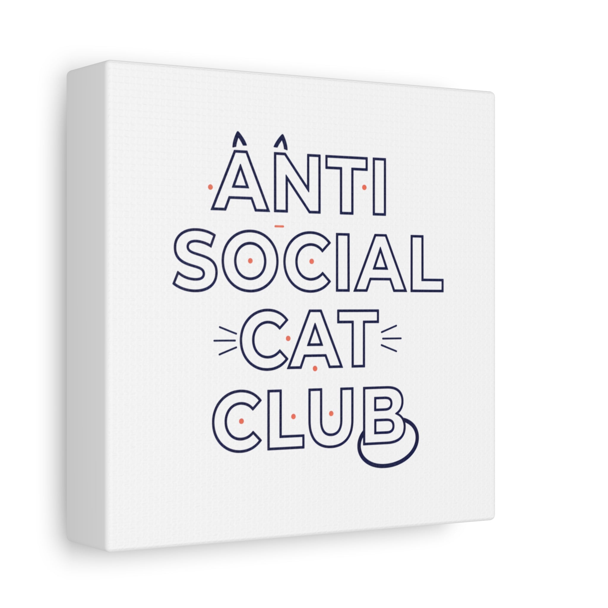 Anti Social Cat Club Canvas | Outline-Only Typography, Hollow Letter Art