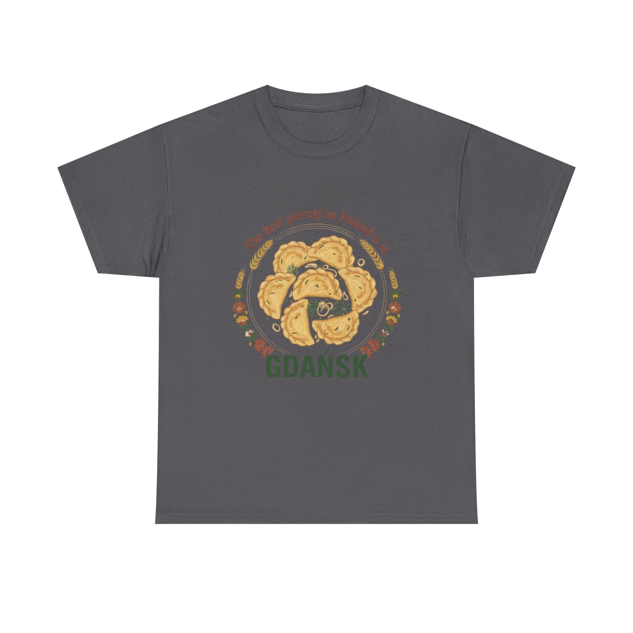 Gdańsk Pierogi T‑Shirt — "The best pierogi in Poland is in Gdańsk"