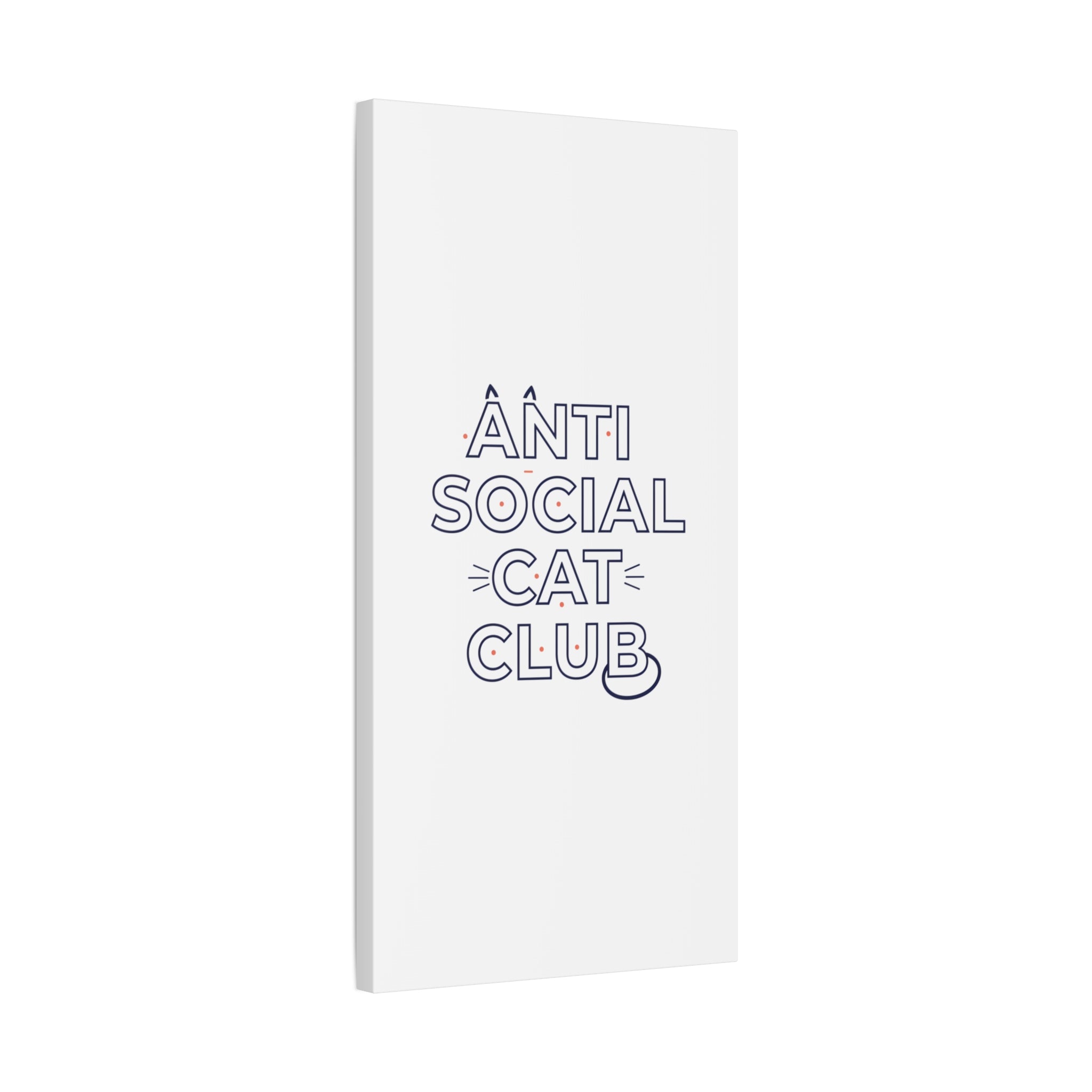Anti Social Cat Club Canvas | Outline-Only Typography, Hollow Letter Art