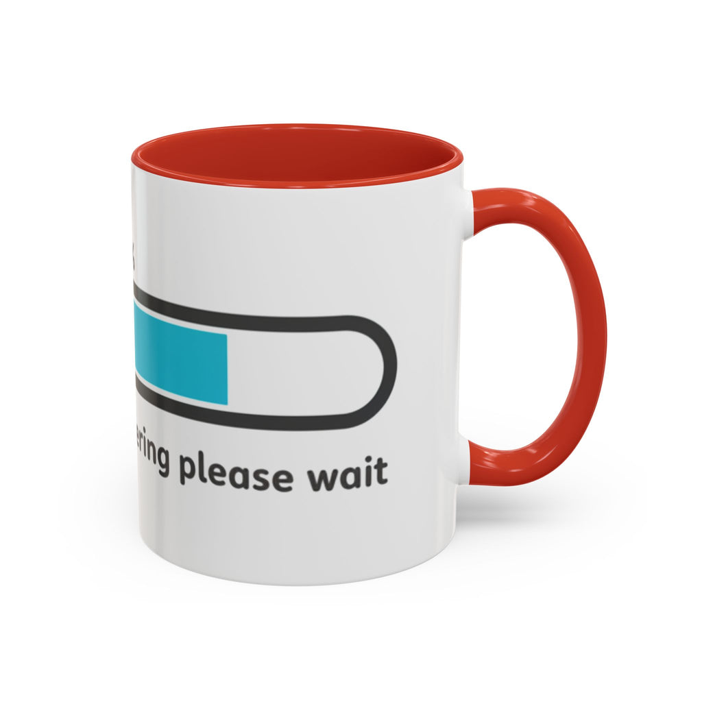 Loading Progress Coffee Mug — "Patience is buffering please wait" Accent Mug