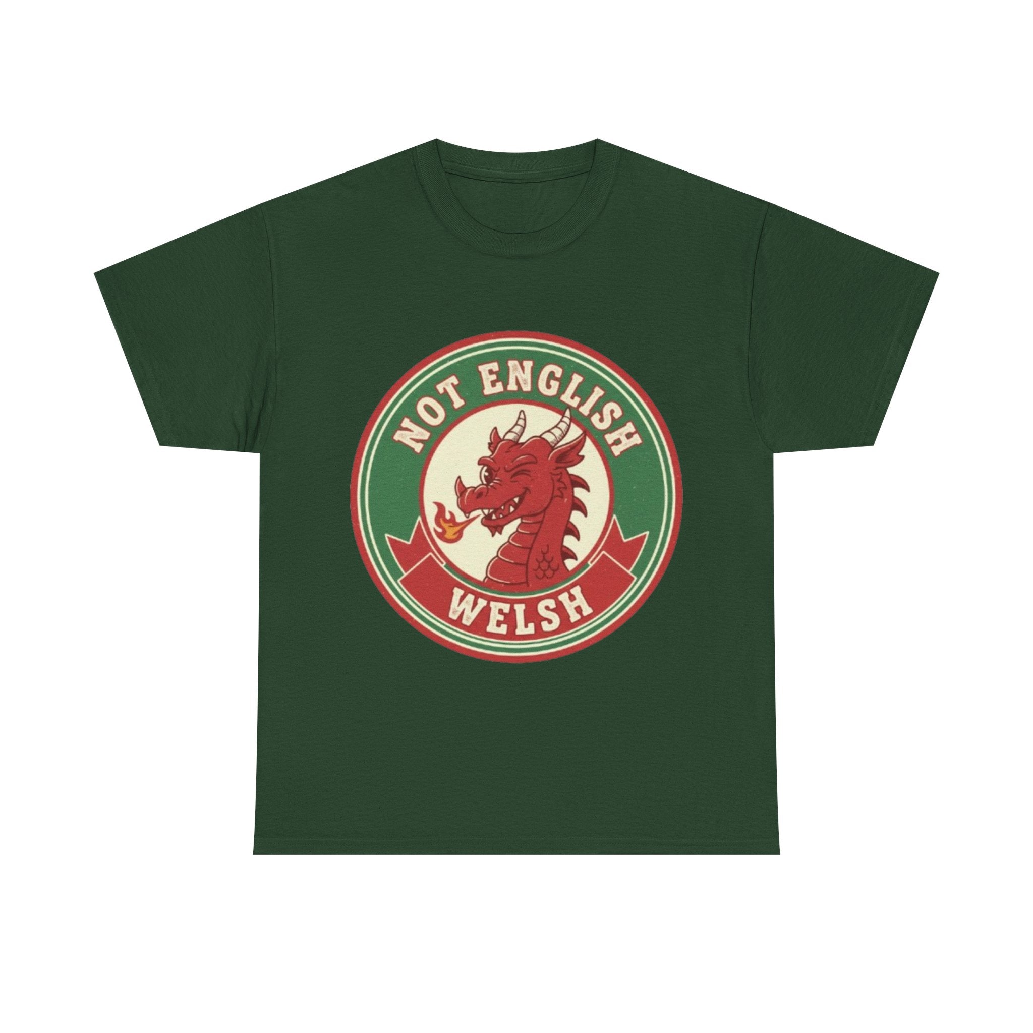 Not English Welsh T‑Shirt — Funny Wales Dragon Tee for Welsh Pride