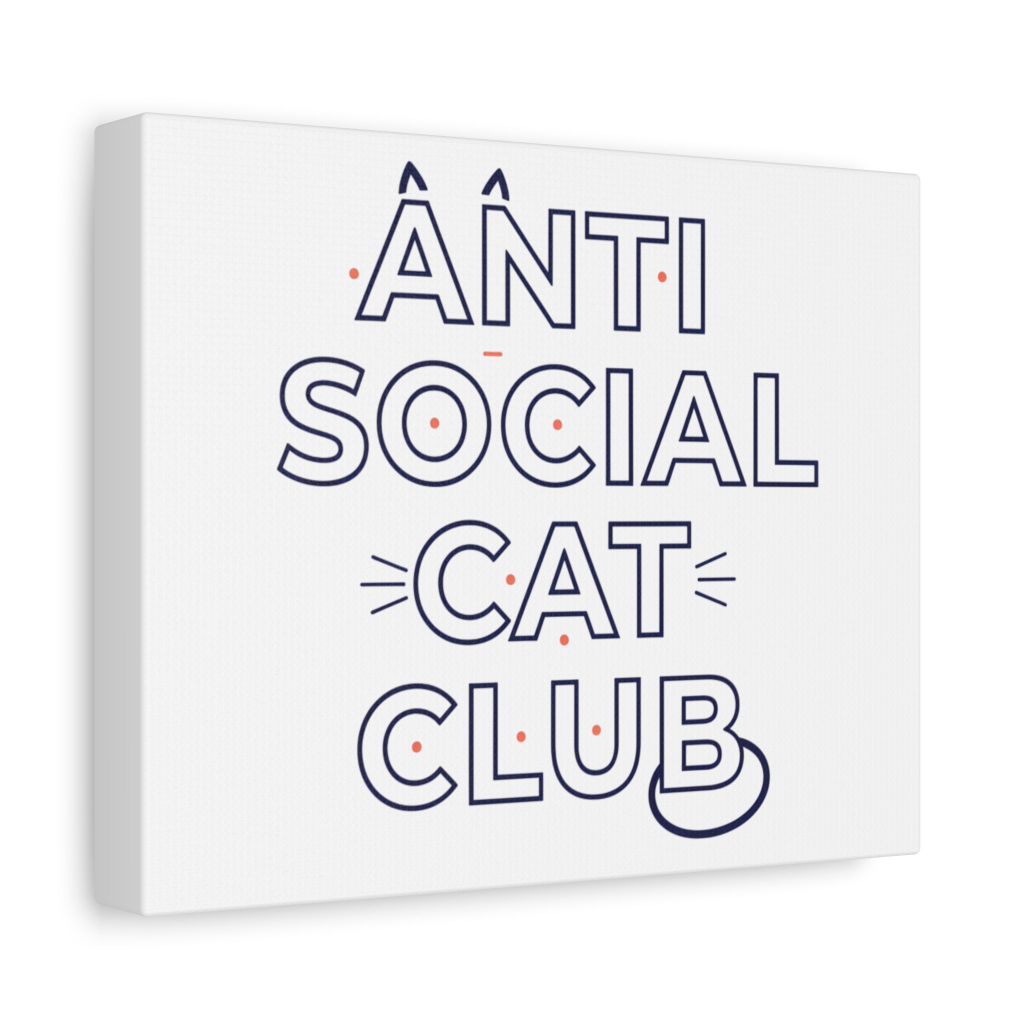 Anti Social Cat Club Canvas | Outline-Only Typography, Hollow Letter Art