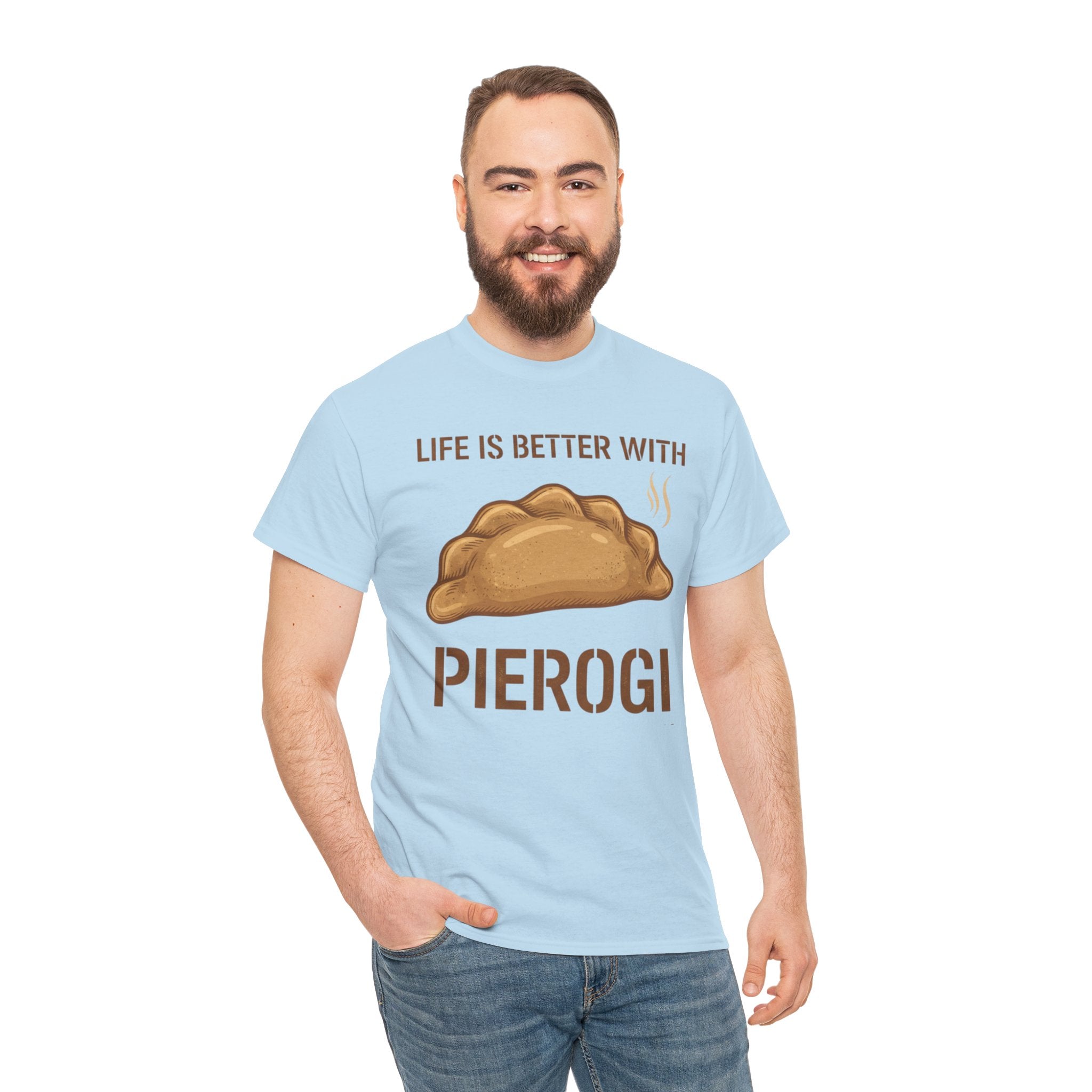 Pierogi T-Shirt — "Life Is Better With Pierogi" Funny Foodie Tee