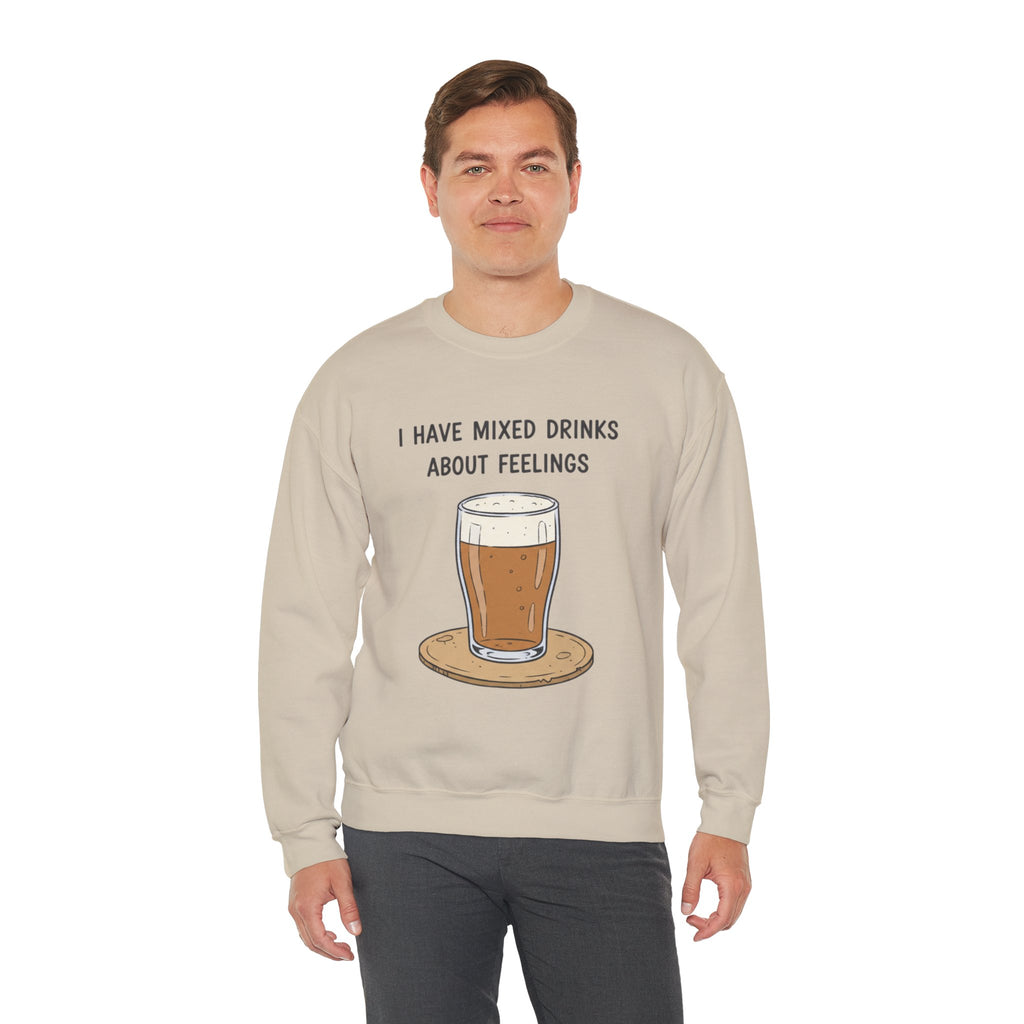 I Have Mixed Drinks About Feelings Sweatshirt | sarcastic gratitude, thankful but tired