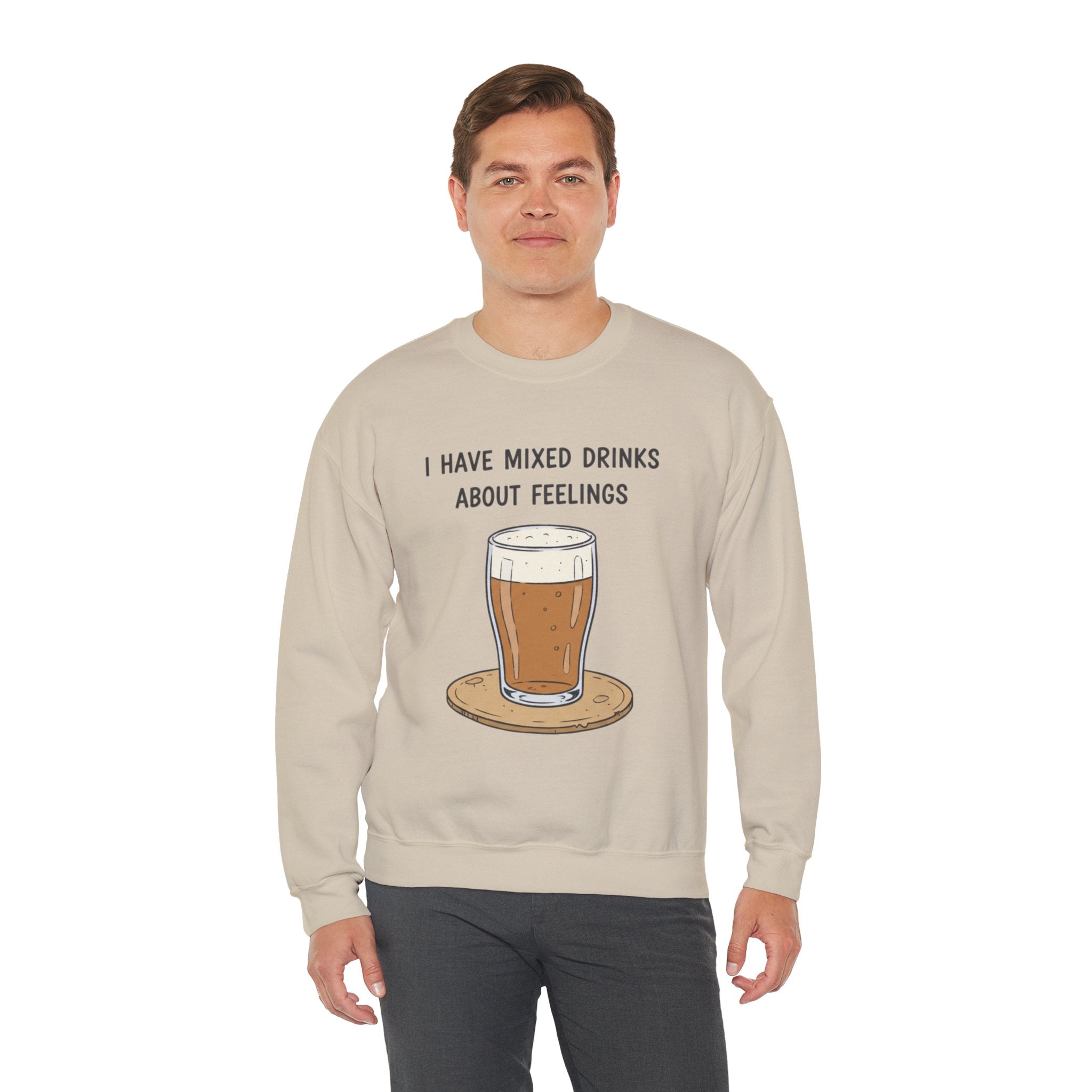 I Have Mixed Drinks About Feelings Sweatshirt | sarcastic gratitude, thankful but tired