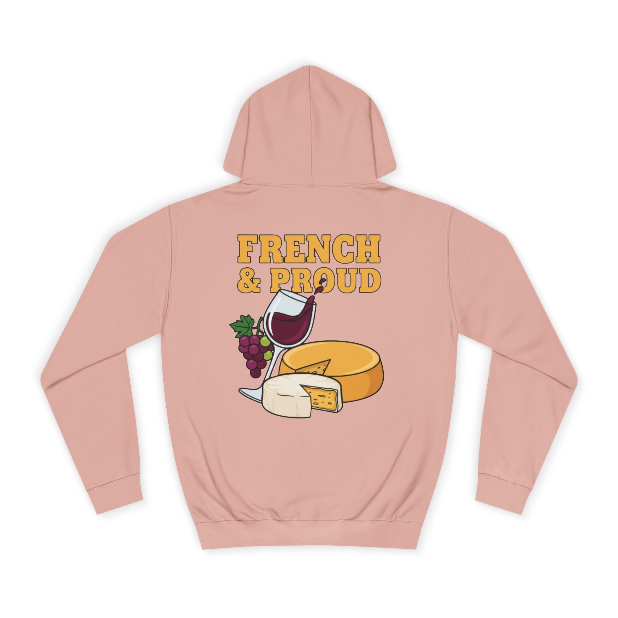 French & Proud Hoodie — Wine and Cheese College Sweatshirt
