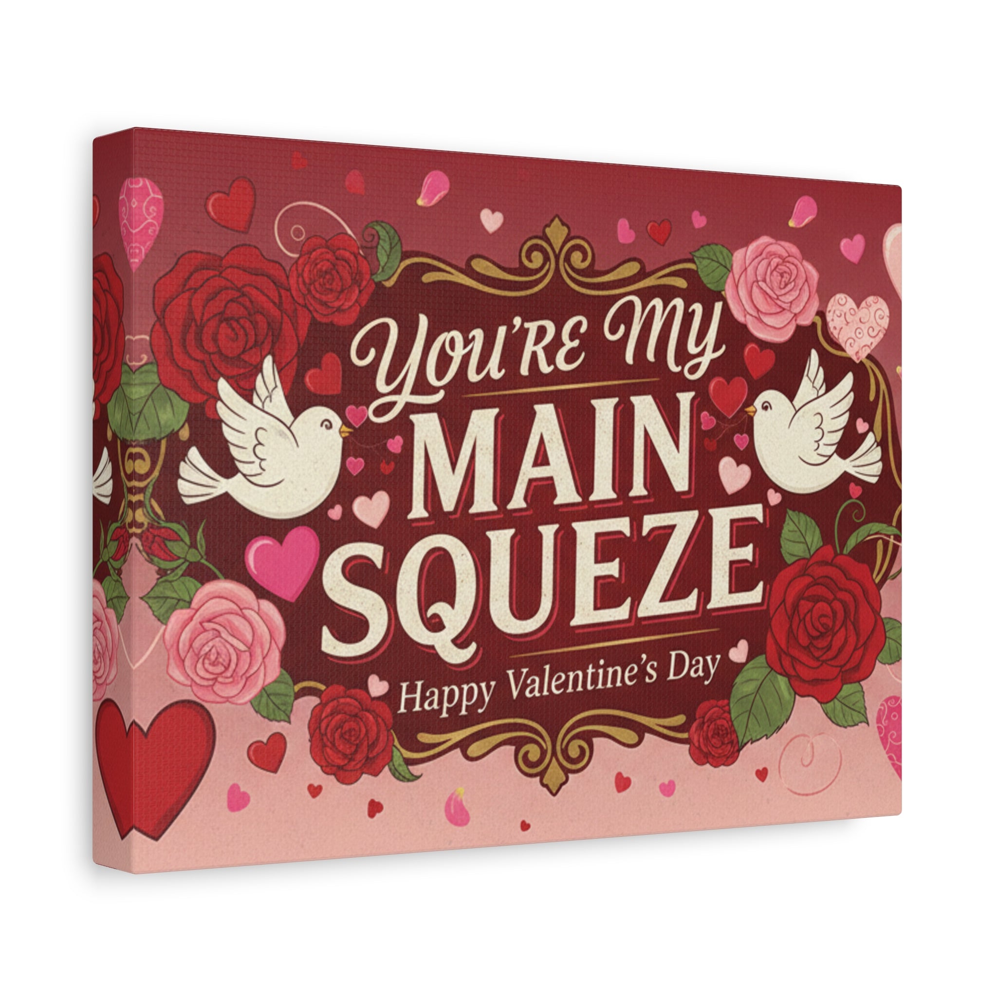 You're My Main Squeeze Valentine Canvas