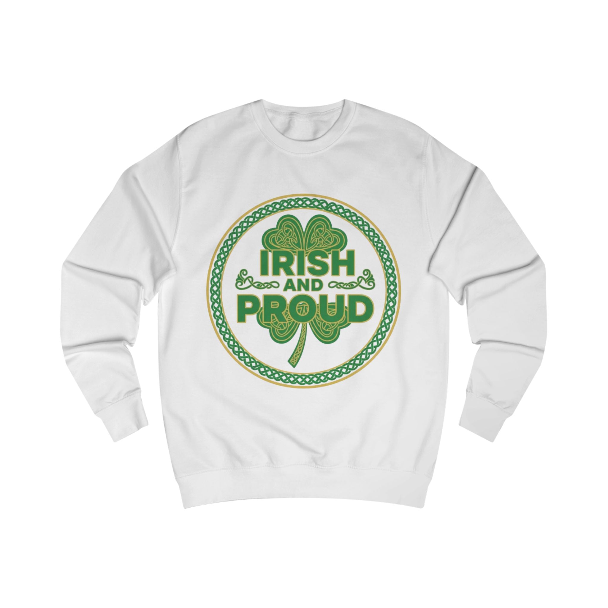 Irish and Proud Sweatshirt — St. Patrick’s Day Shamrock Crewneck