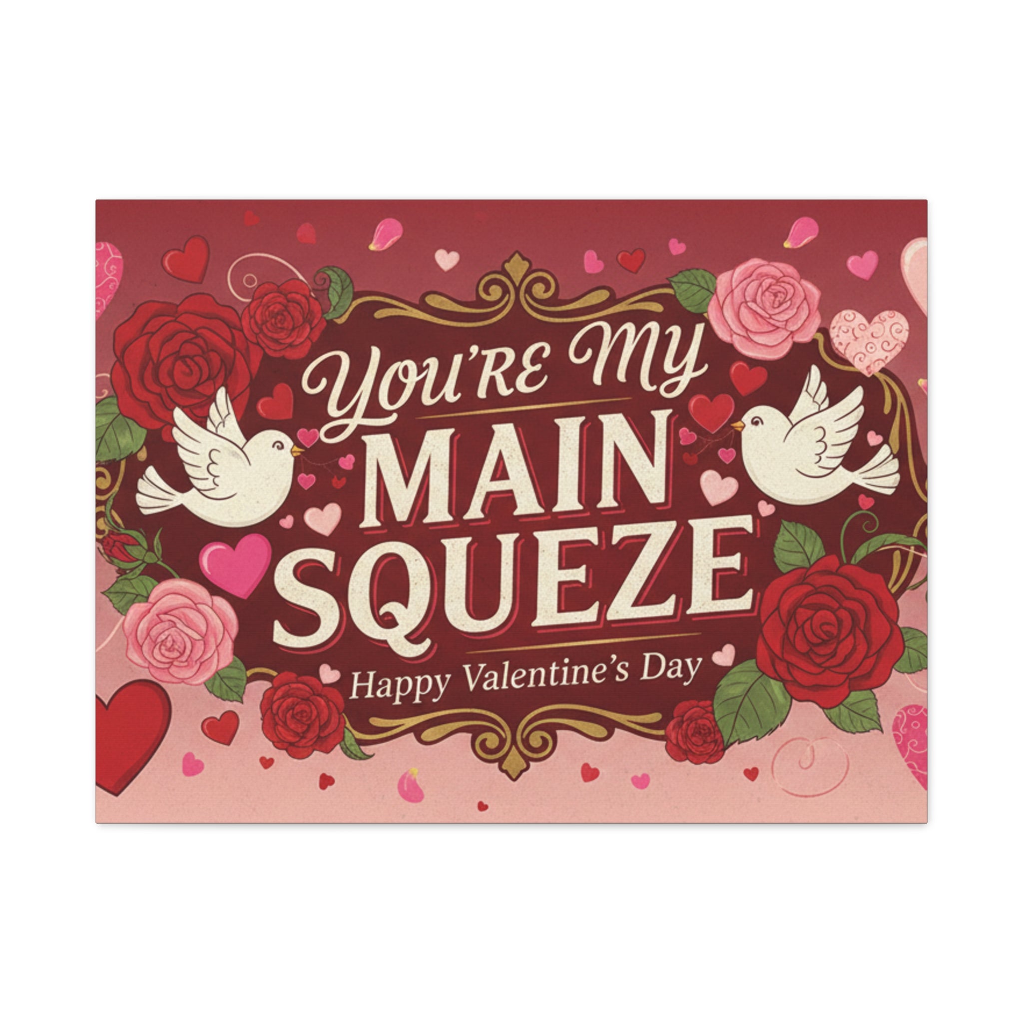 You're My Main Squeeze Valentine Canvas