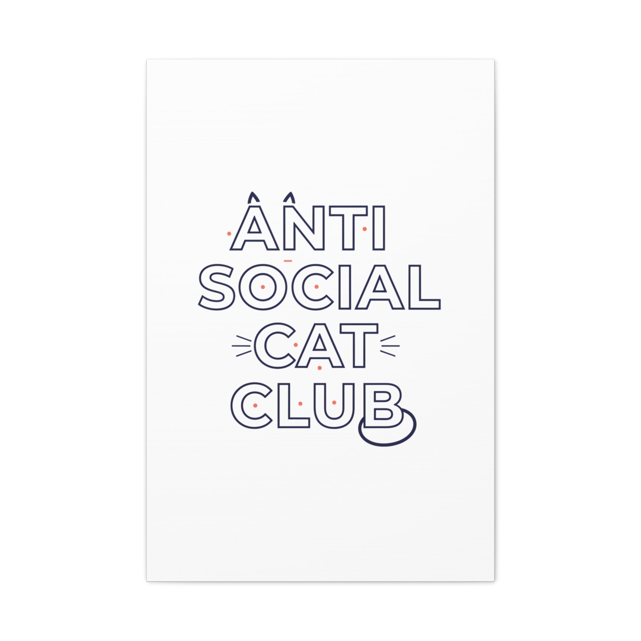Anti Social Cat Club Canvas | Outline-Only Typography, Hollow Letter Art