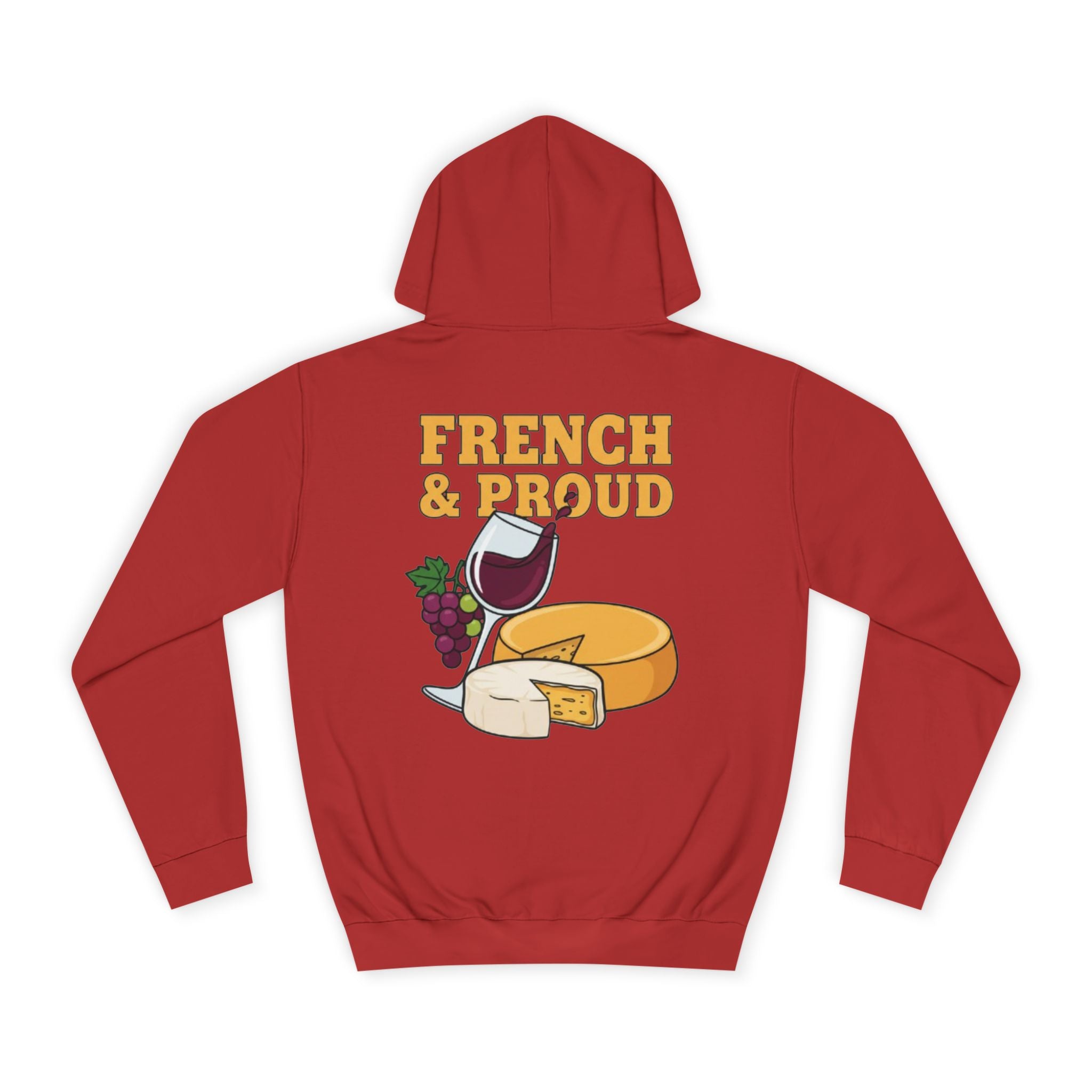 French & Proud Hoodie — Wine and Cheese College Sweatshirt