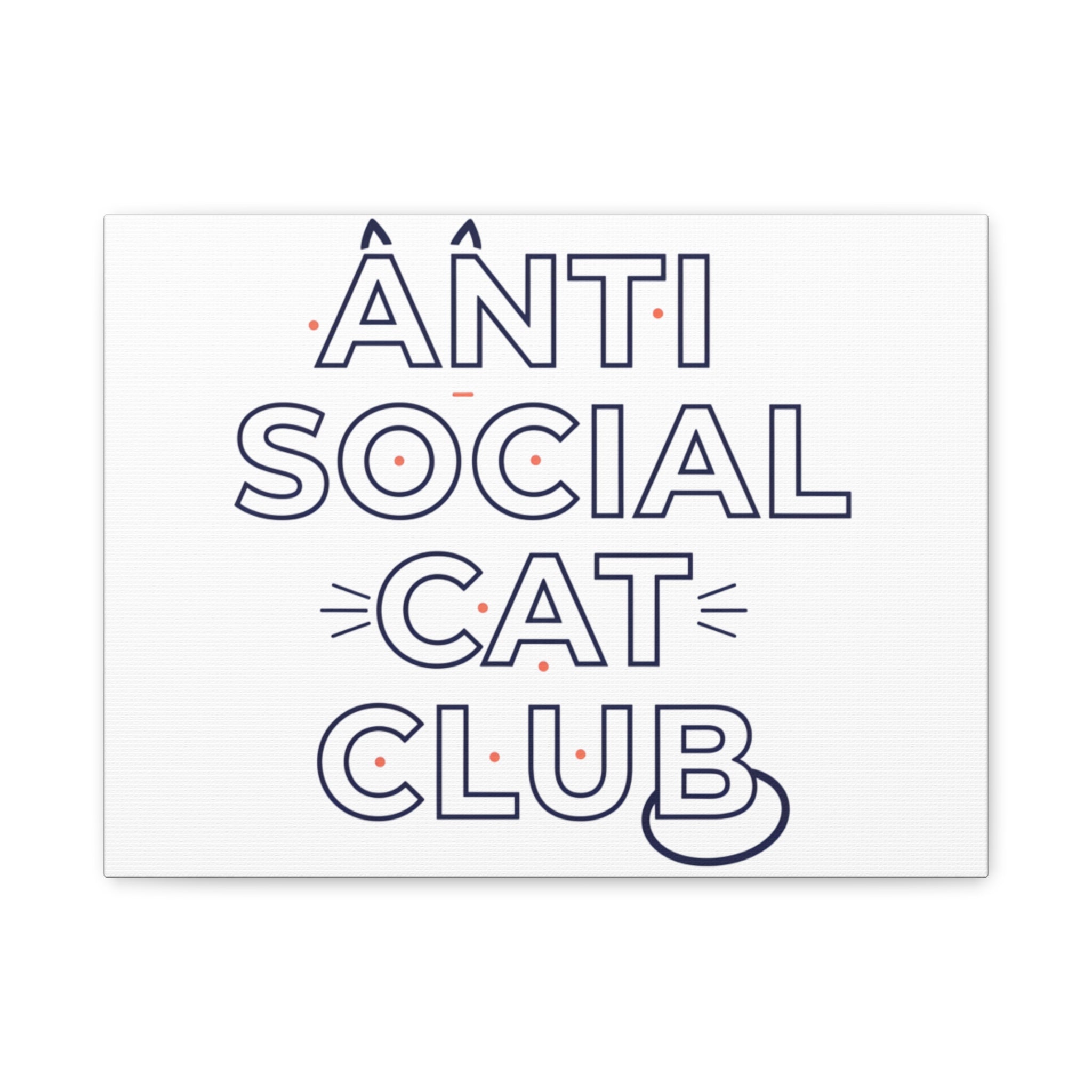 Anti Social Cat Club Canvas | Outline-Only Typography, Hollow Letter Art